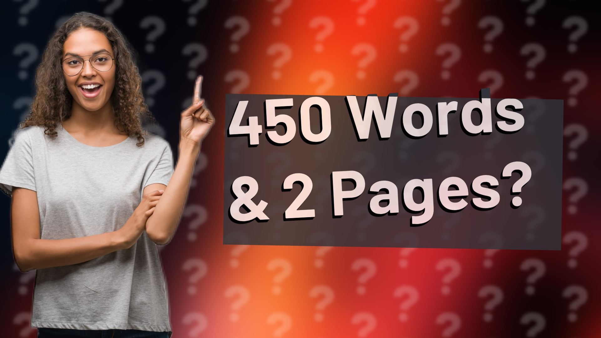 450 Words & 2 Pages?