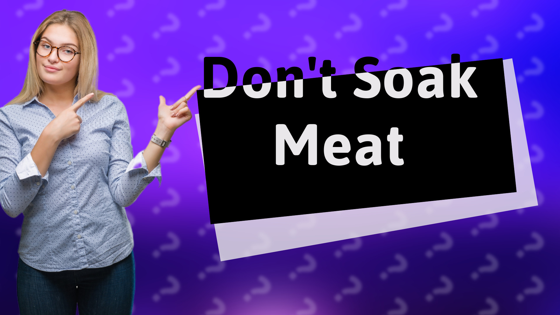Don't Soak Meat