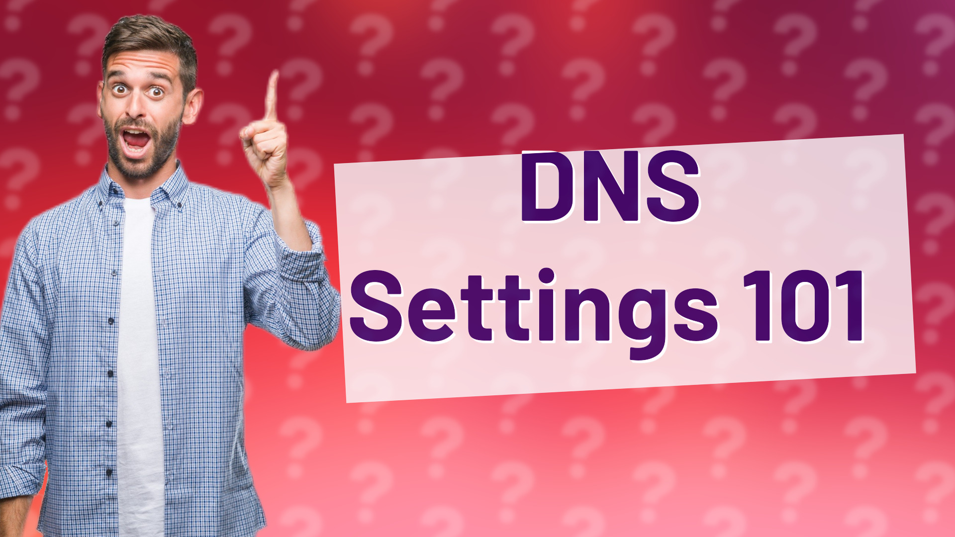 DNS Settings 101