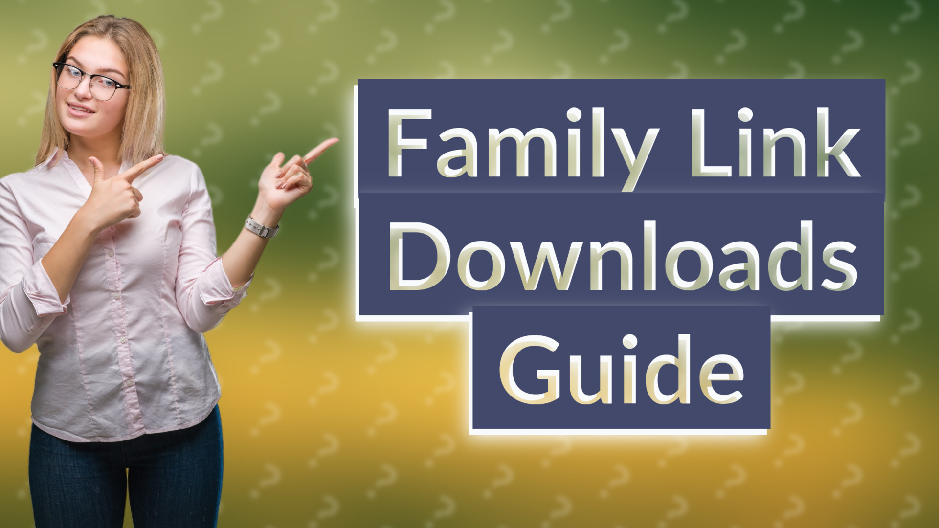Family Link Downloads Guide