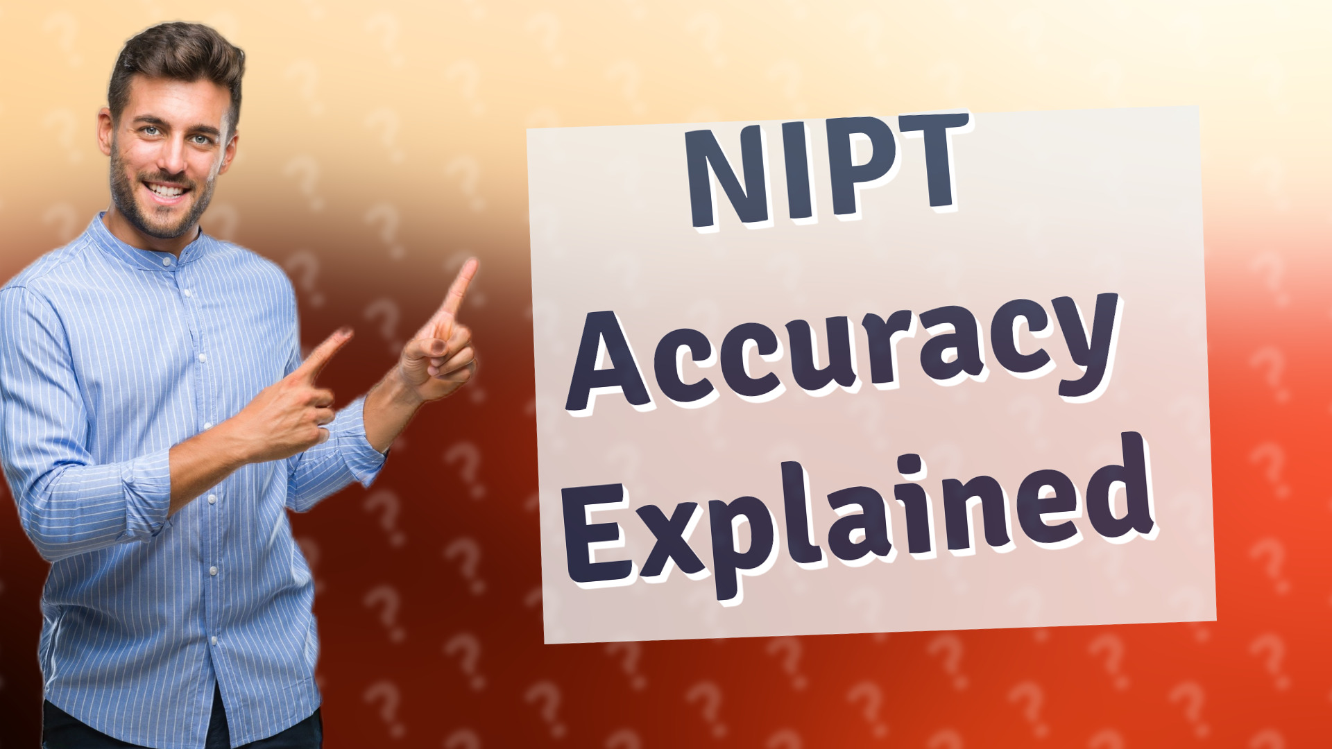 NIPT Accuracy Explained