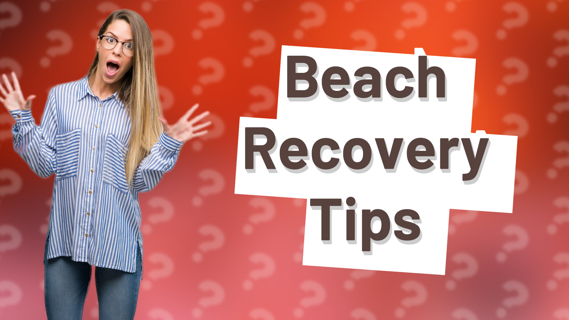 Beach Recovery Tips