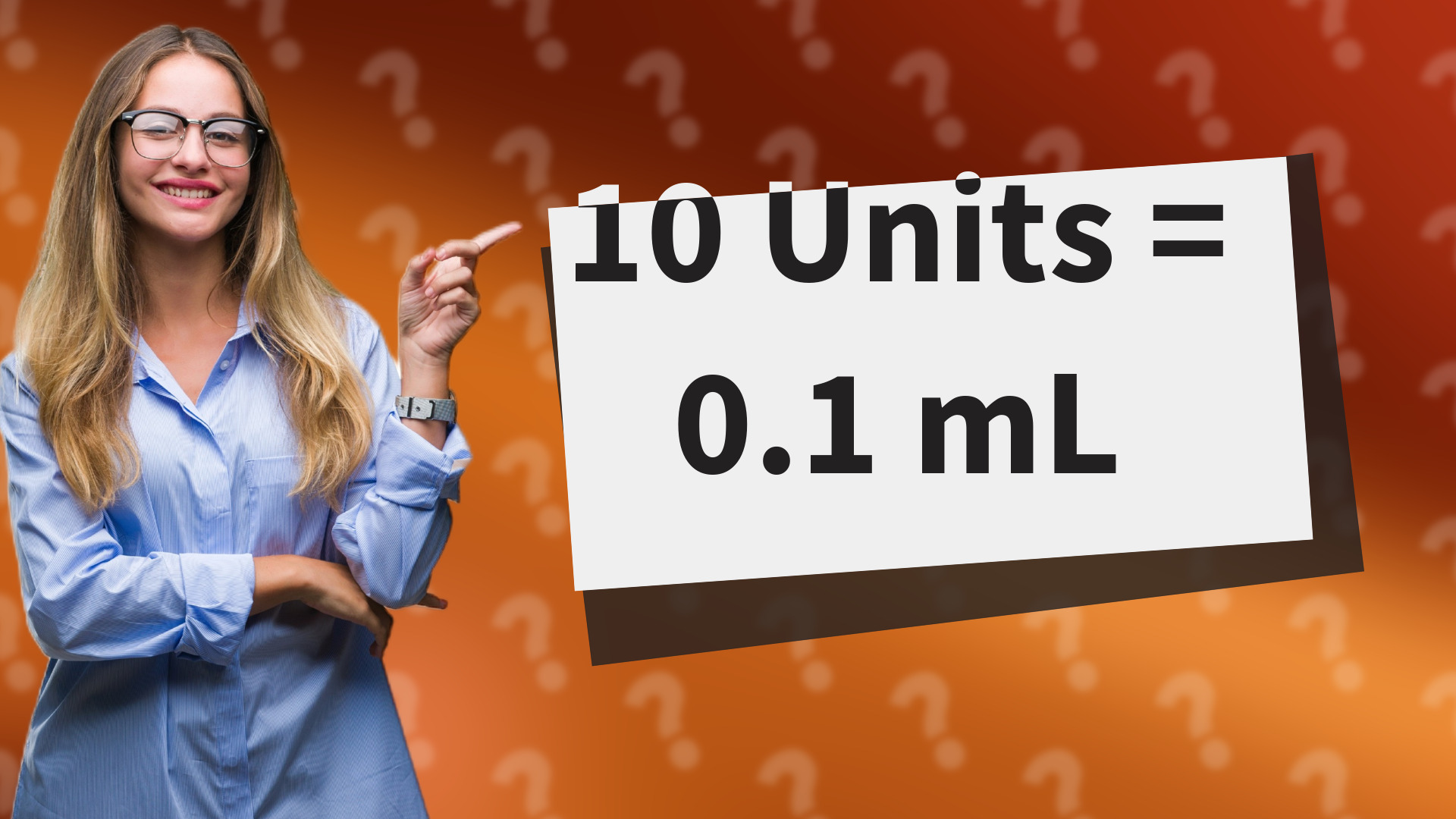 10 Units = 0.1 mL
