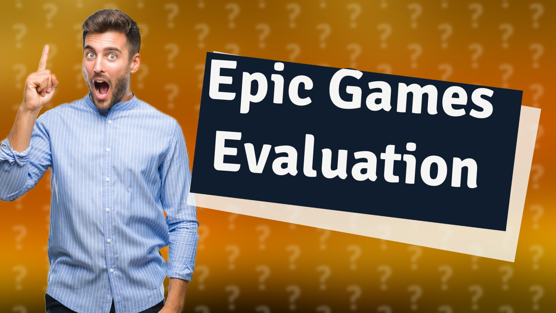 Epic Games Evaluation