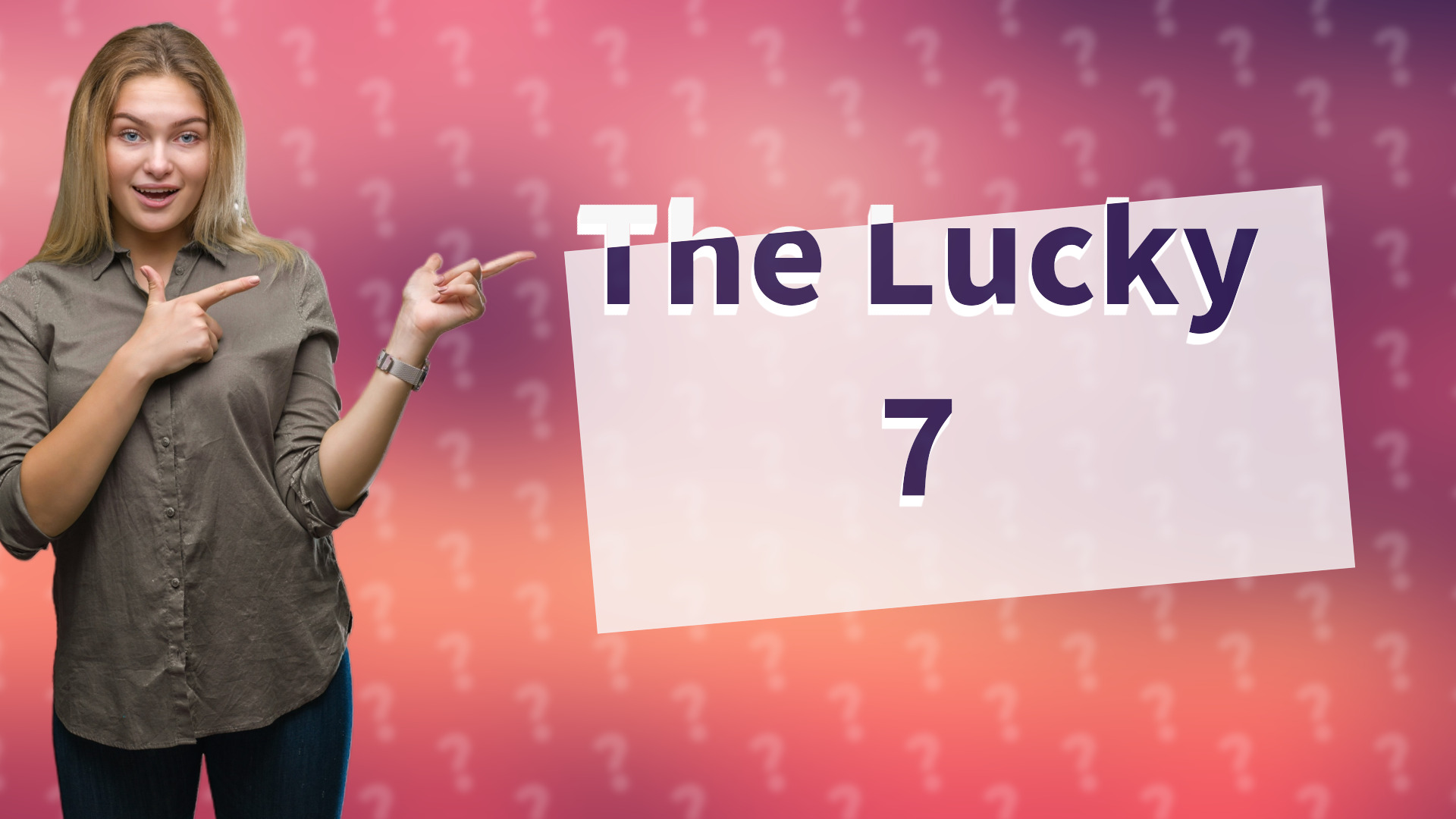 The Lucky 7