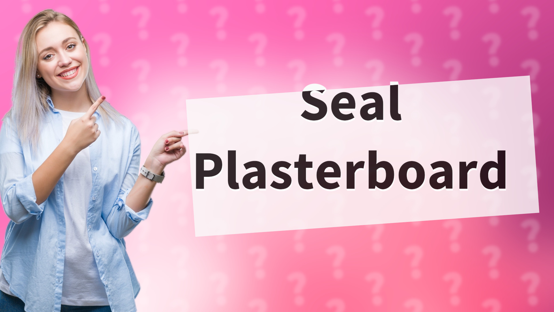 Seal Plasterboard