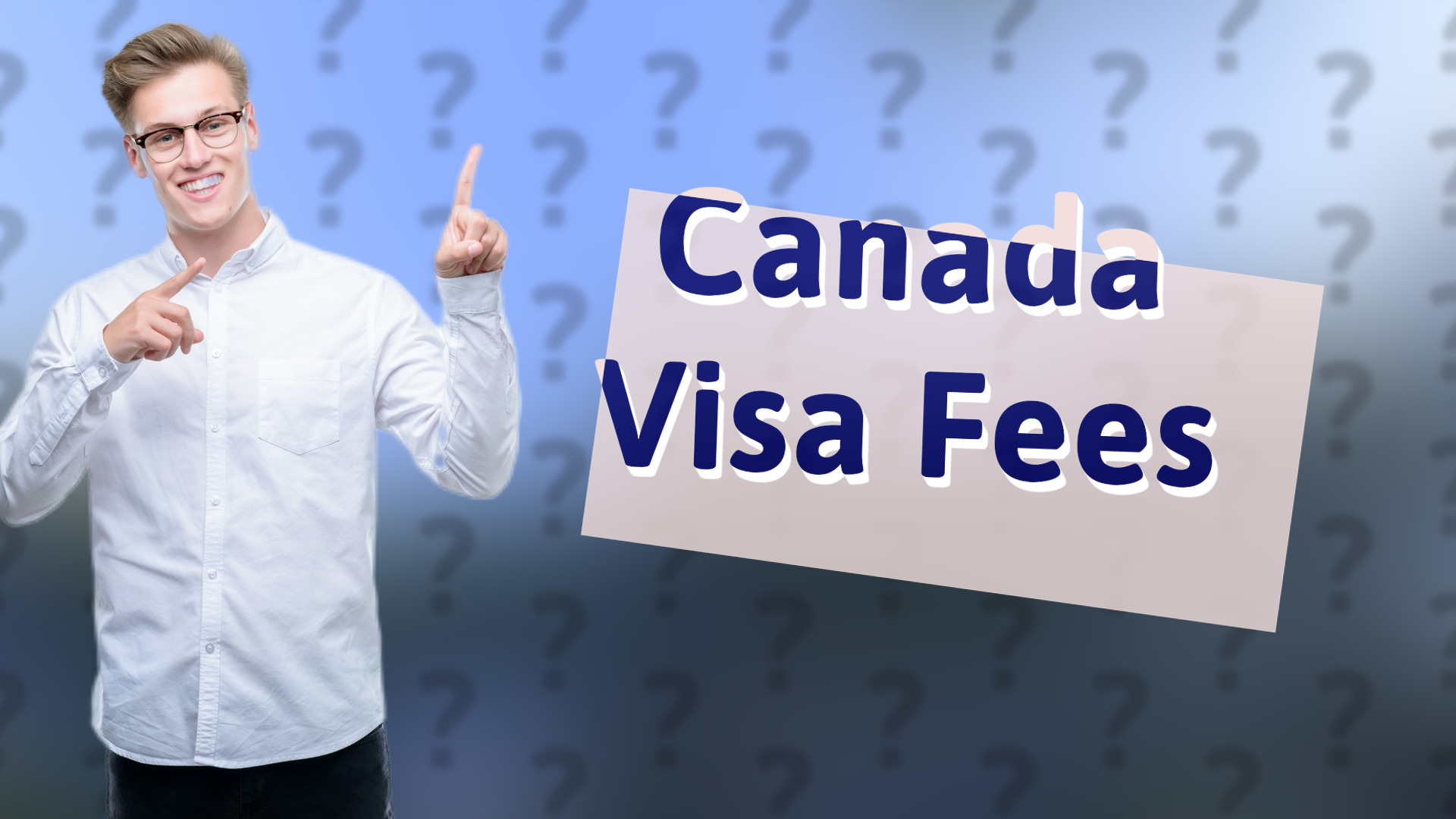 Canada Visa Fees