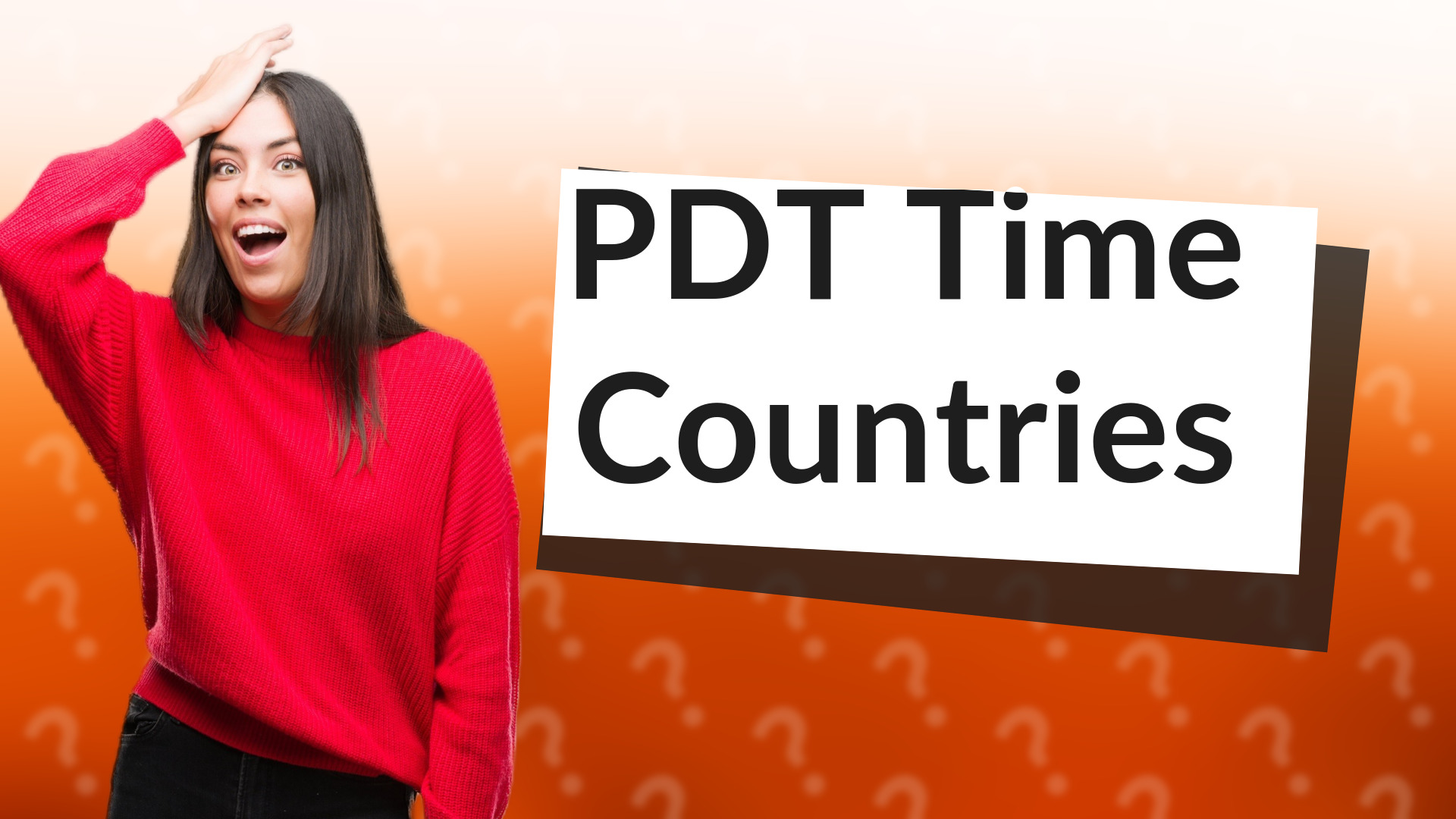 PDT Time Countries