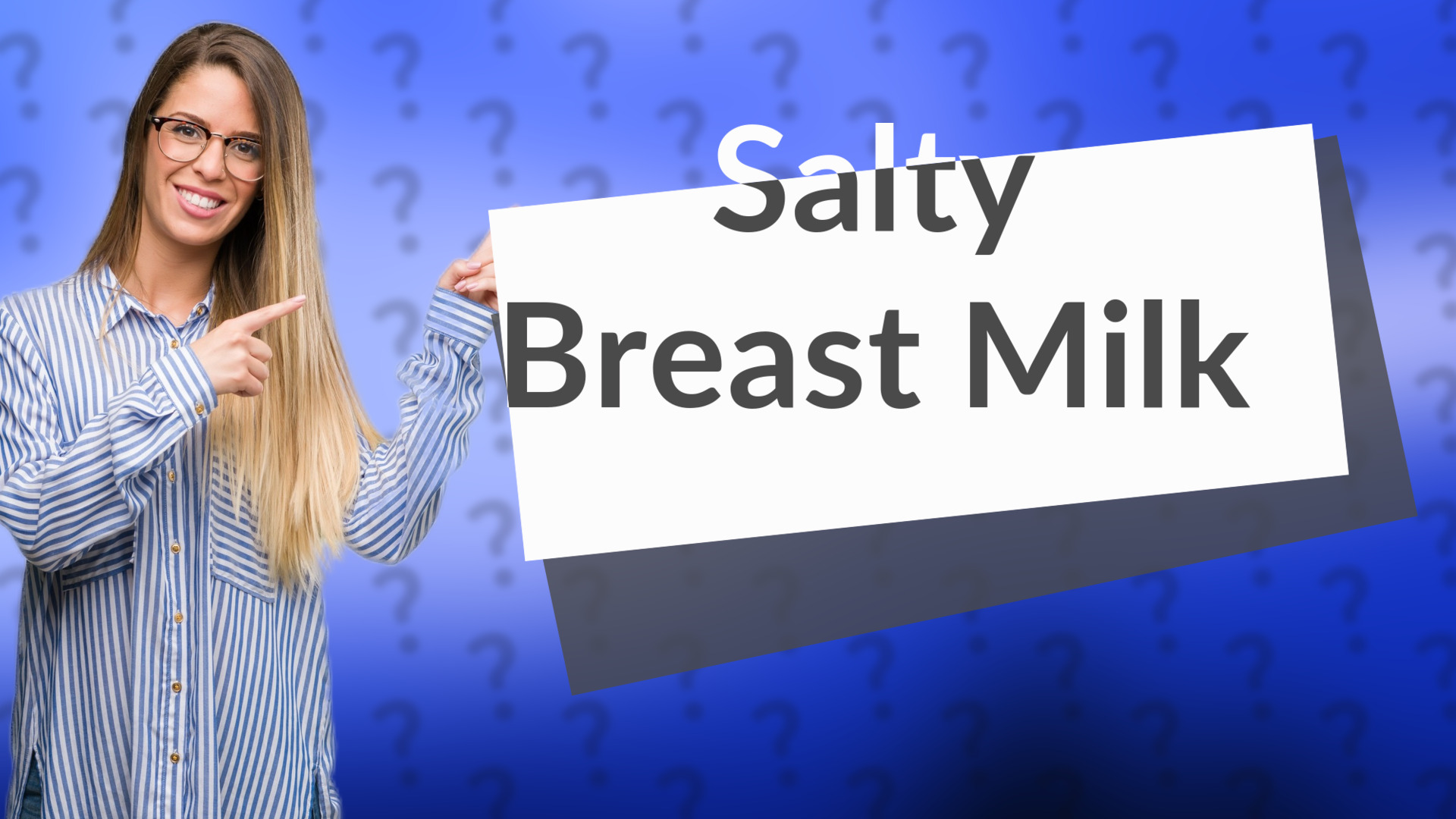 Salty Breast Milk