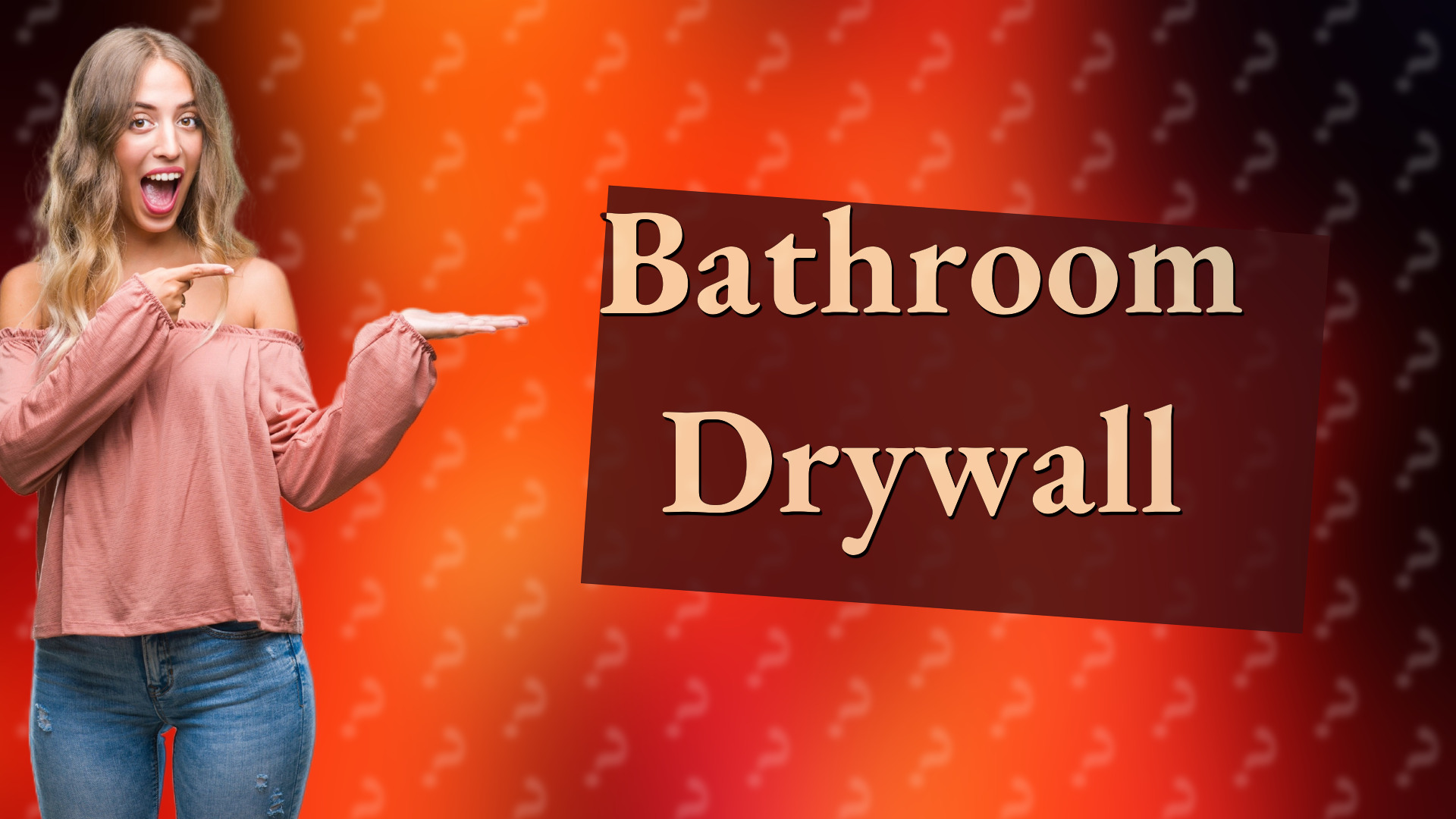 Bathroom Drywall