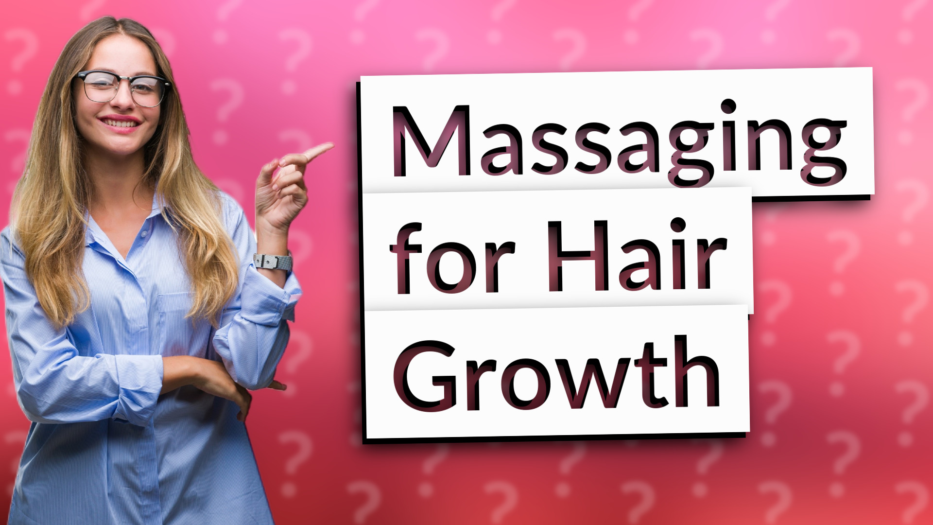 Massaging for Hair Growth
