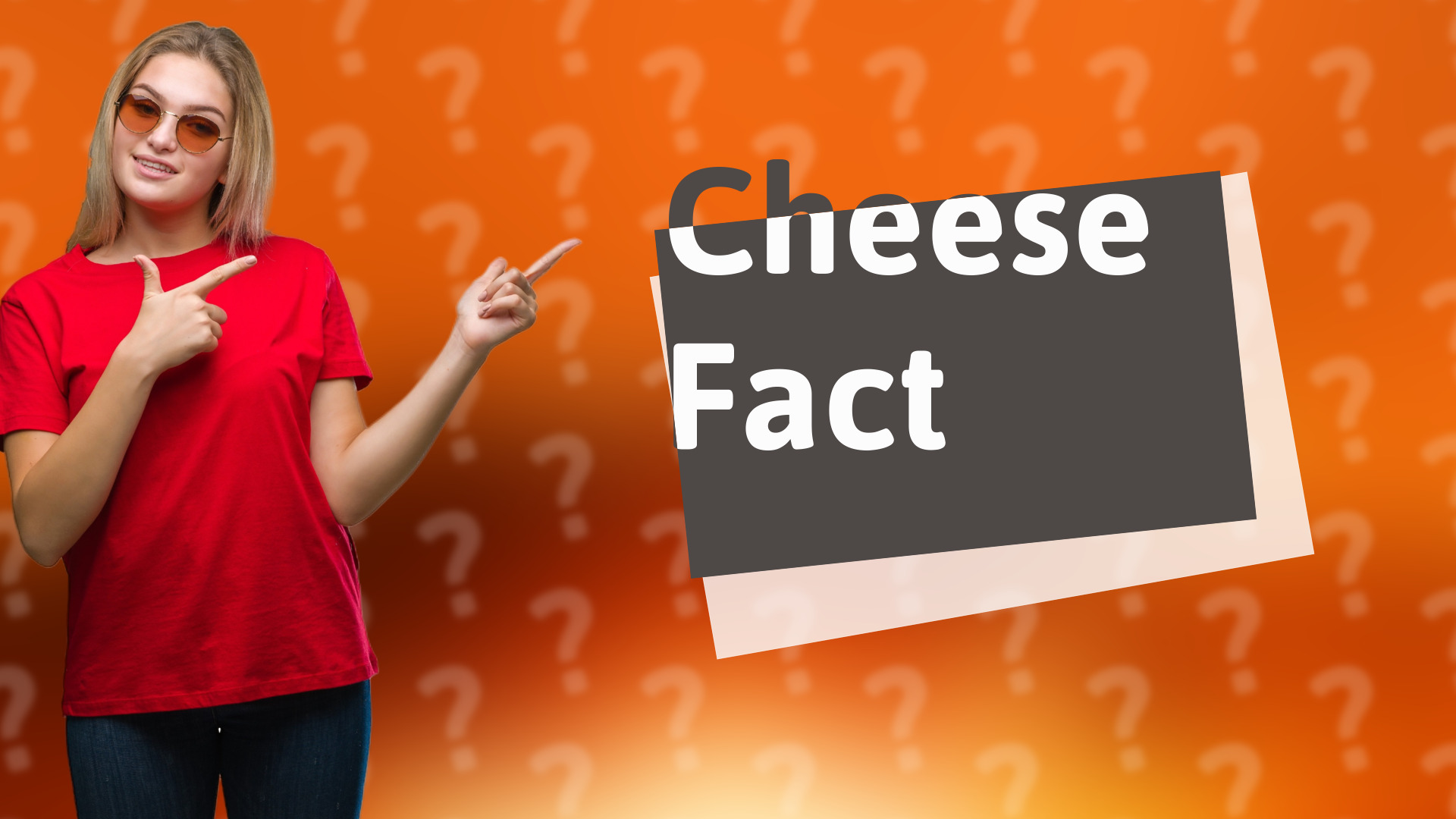 Cheese Fact