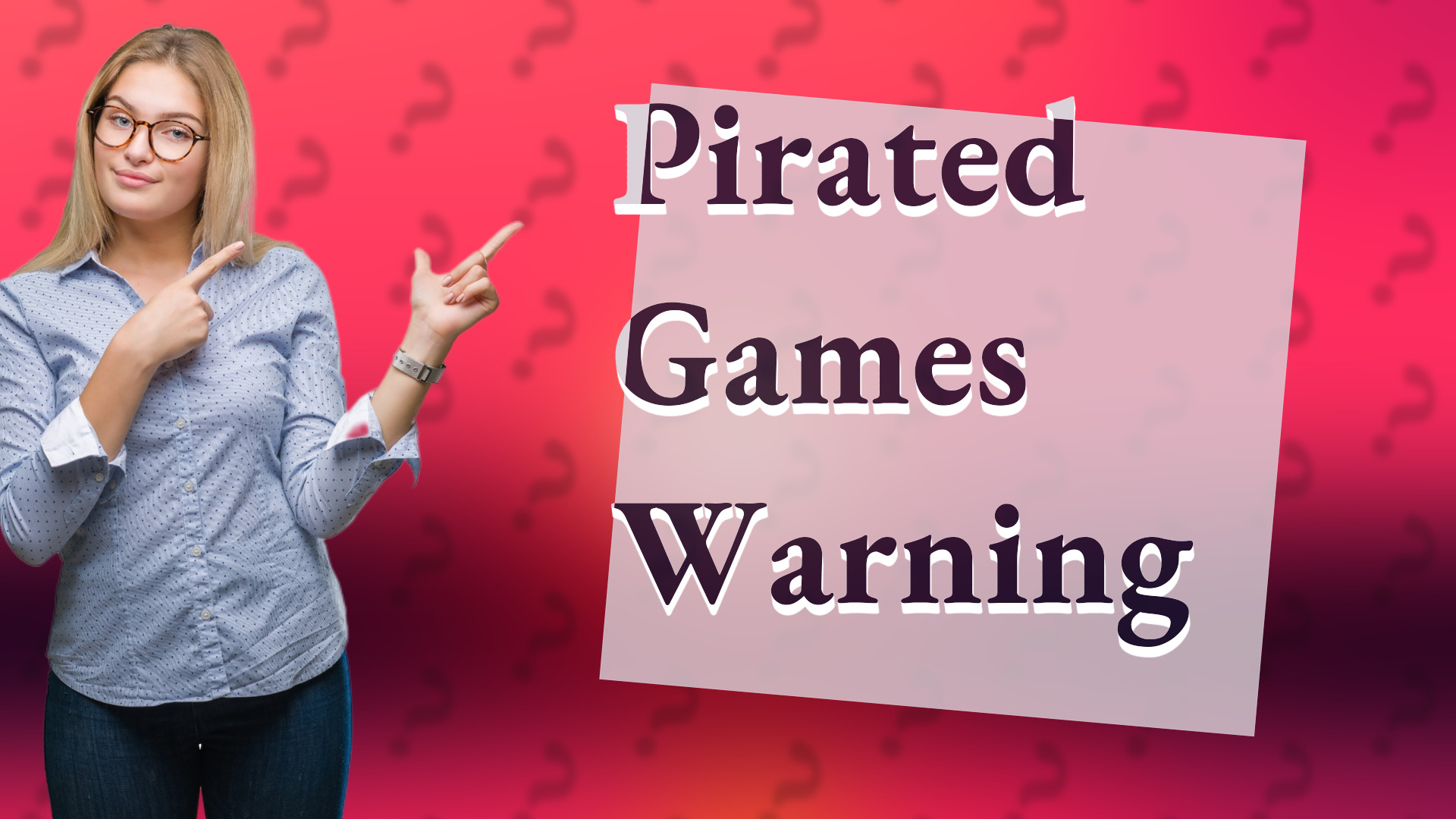Pirated Games Warning