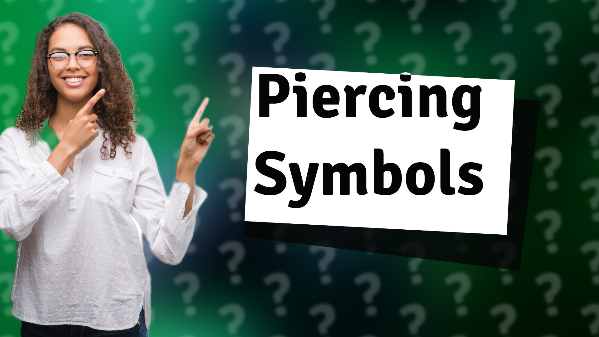 Piercing Symbols