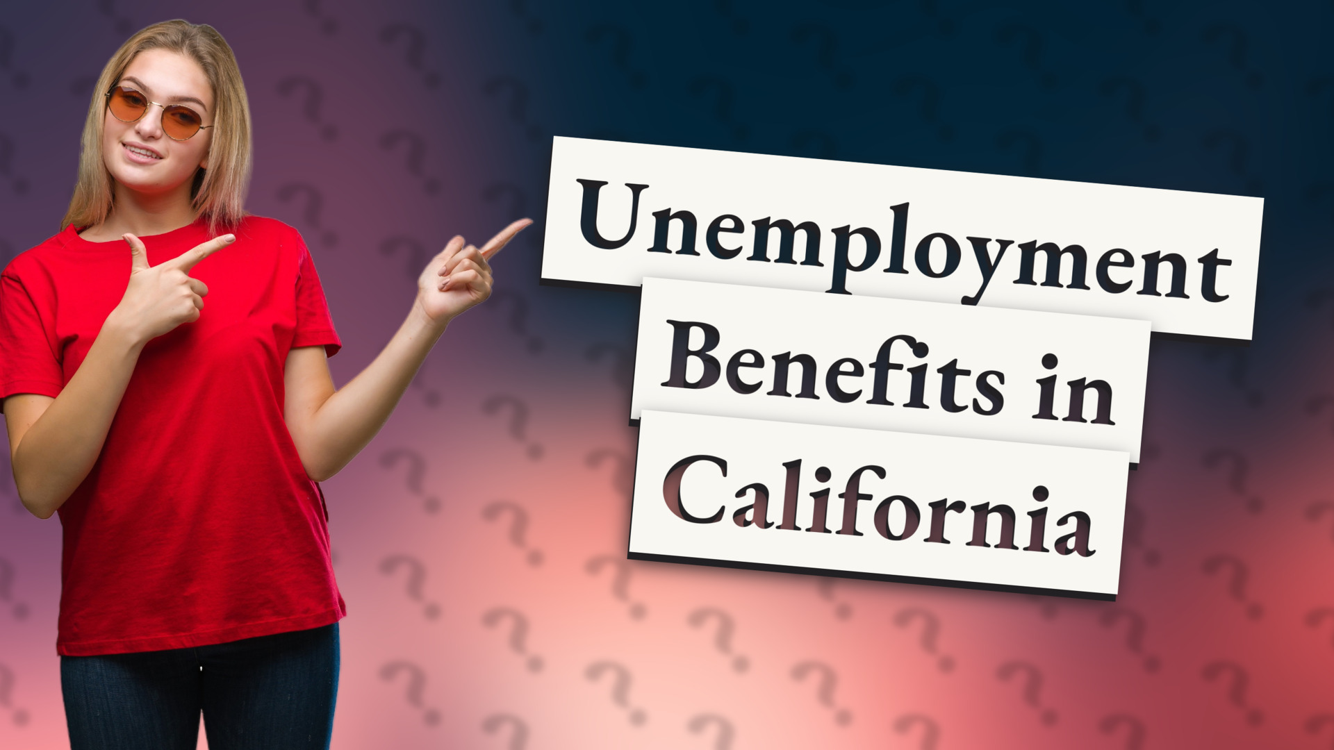 Unemployment Benefits in California