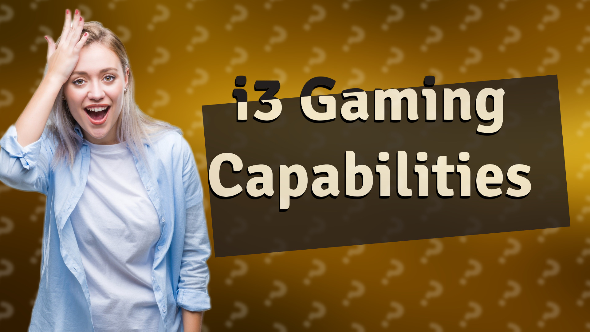 i3 Gaming Capabilities