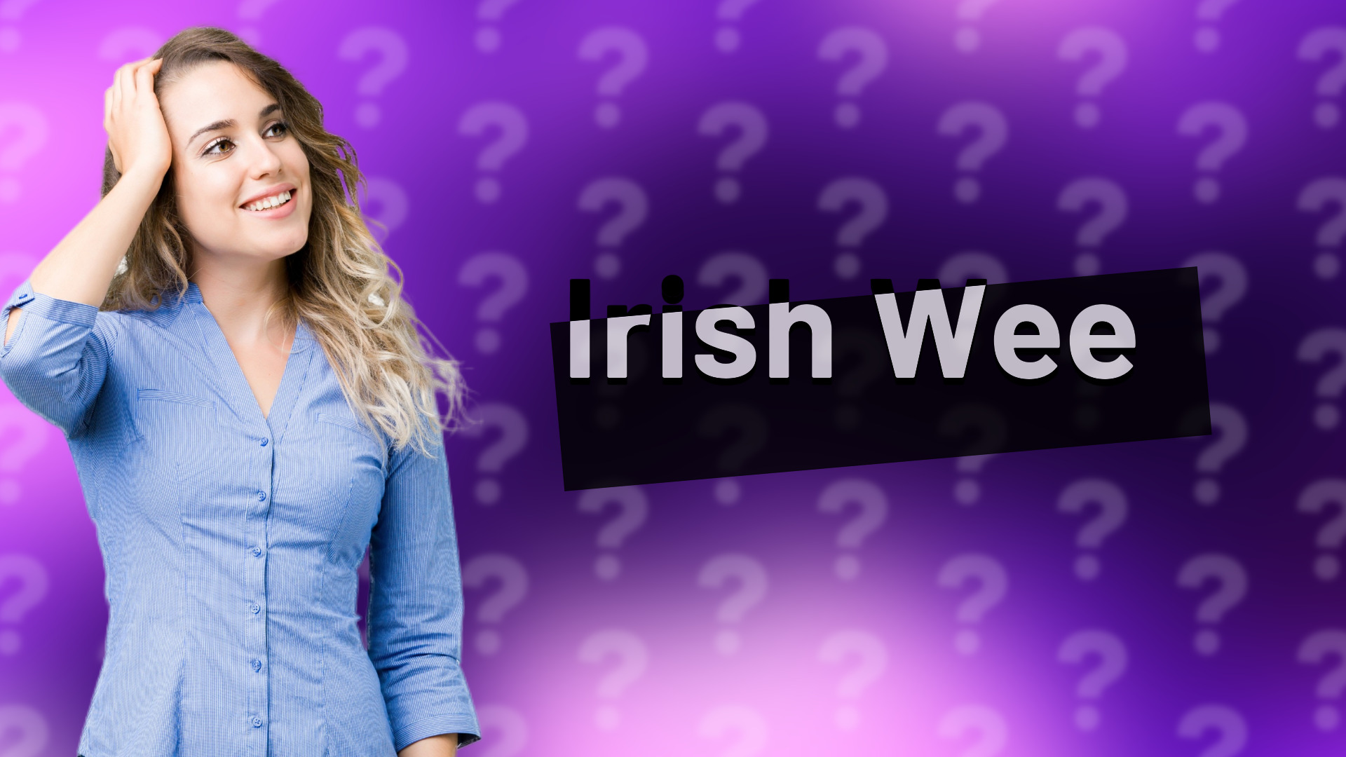 Irish Wee