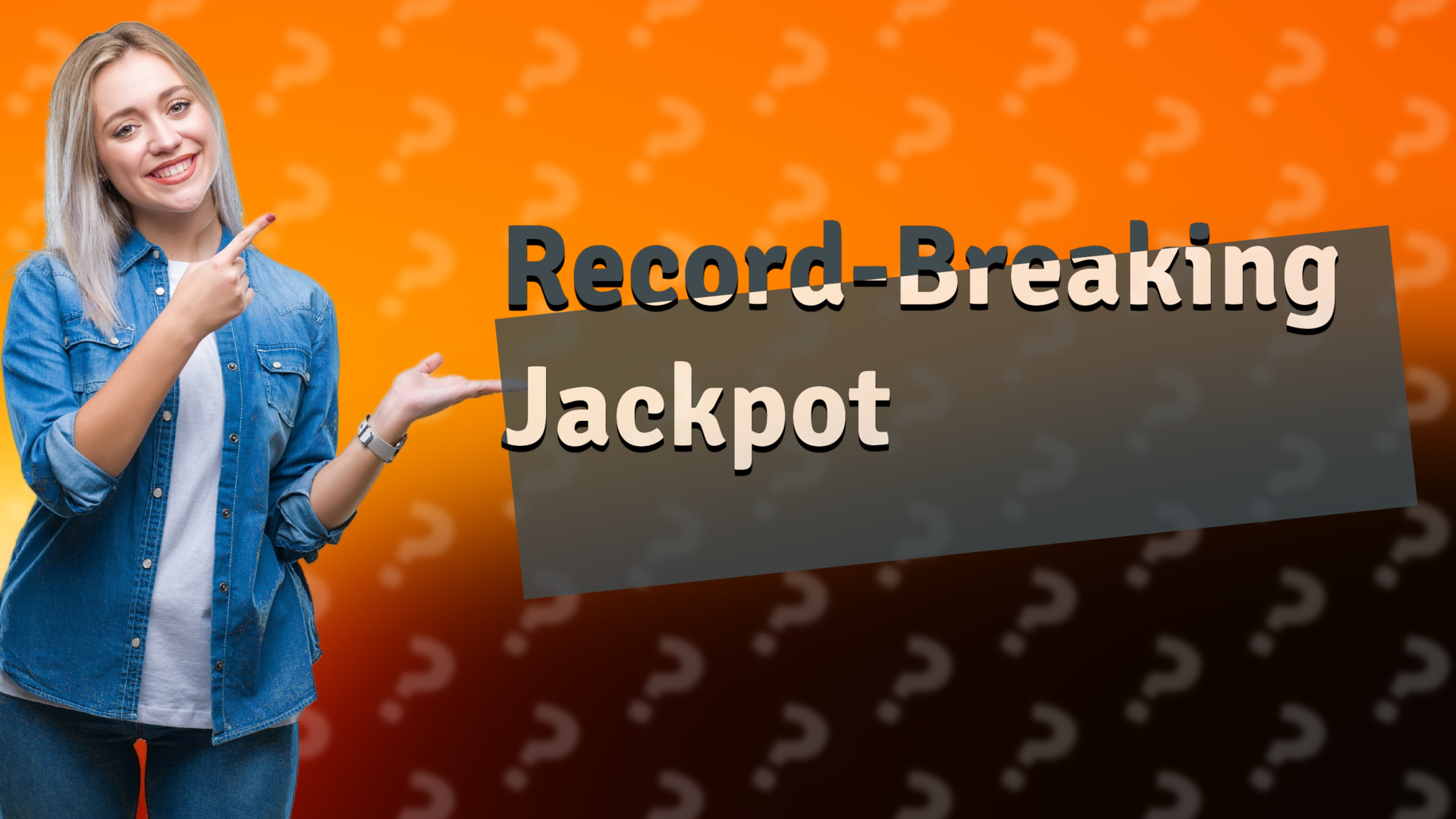 Record-Breaking Jackpot