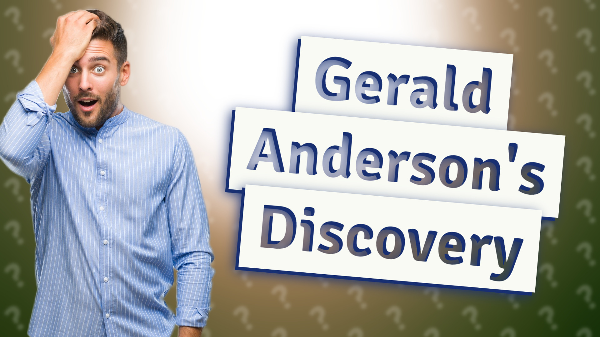 Gerald Anderson's Discovery