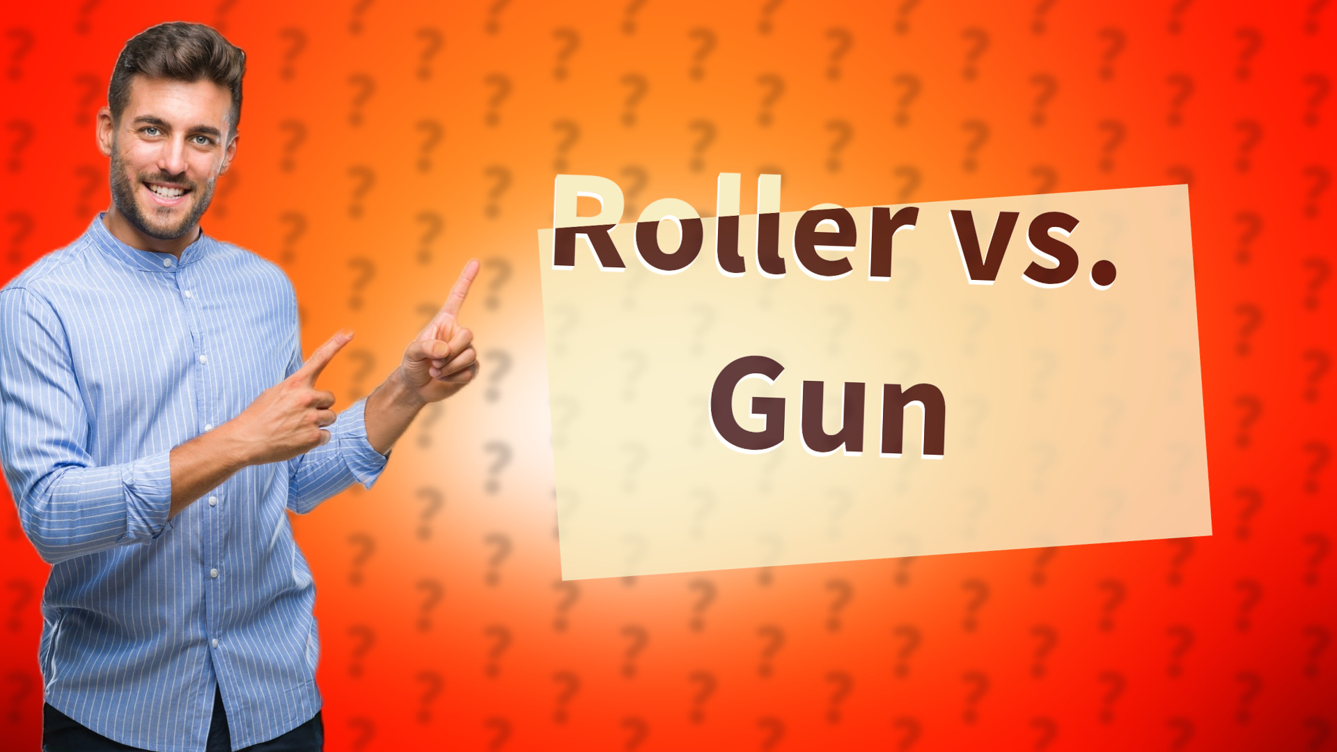 Roller vs. Gun