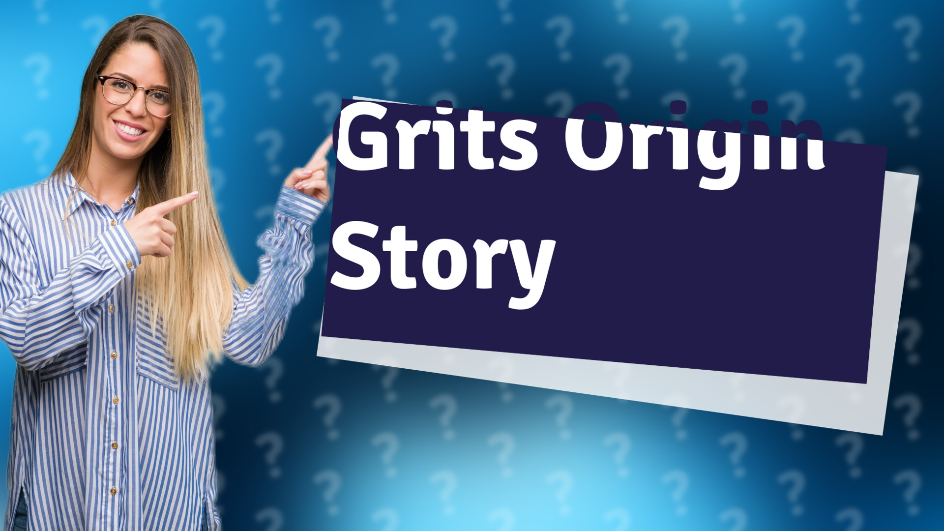 Grits Origin Story
