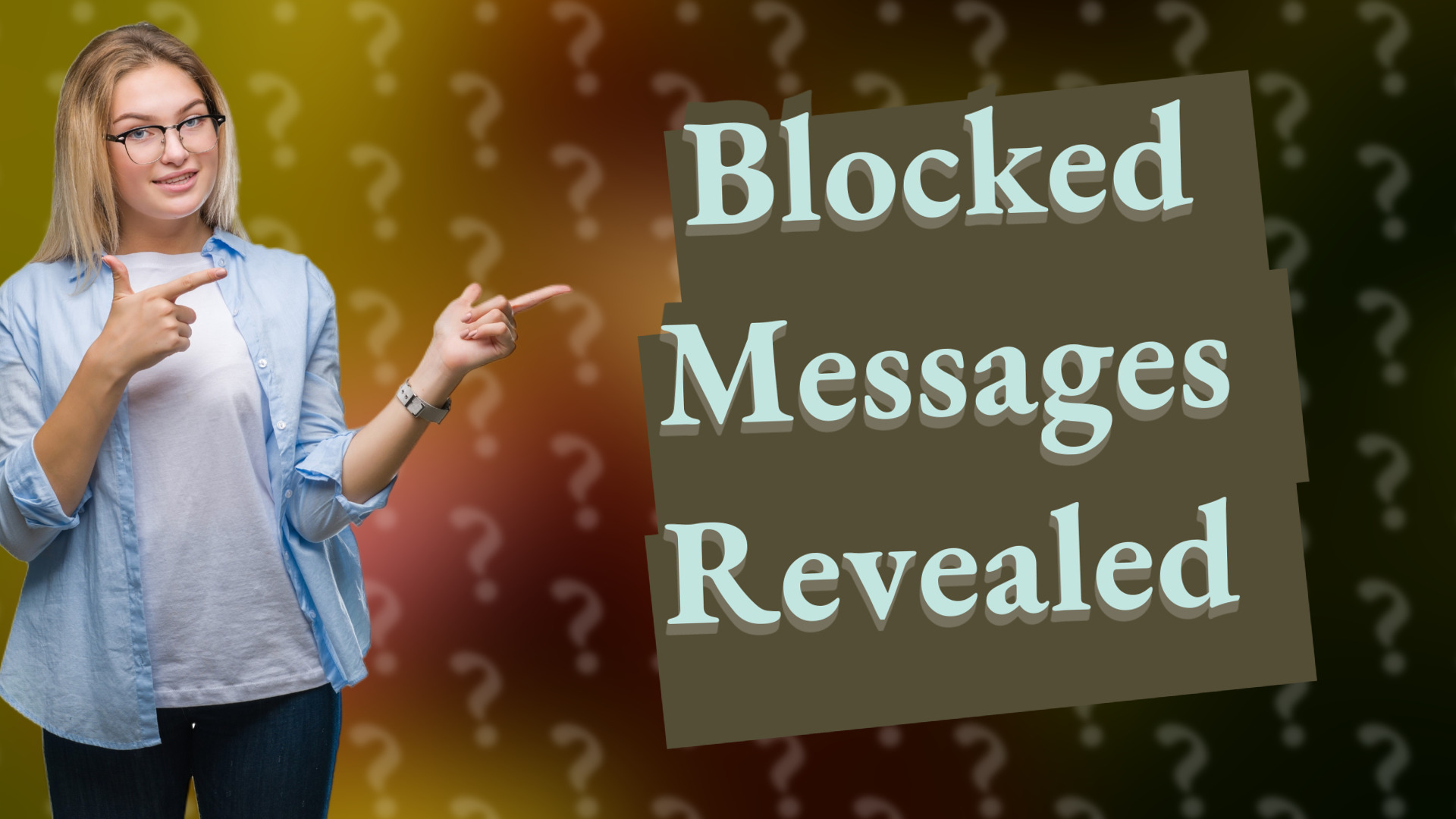 Blocked Messages Revealed