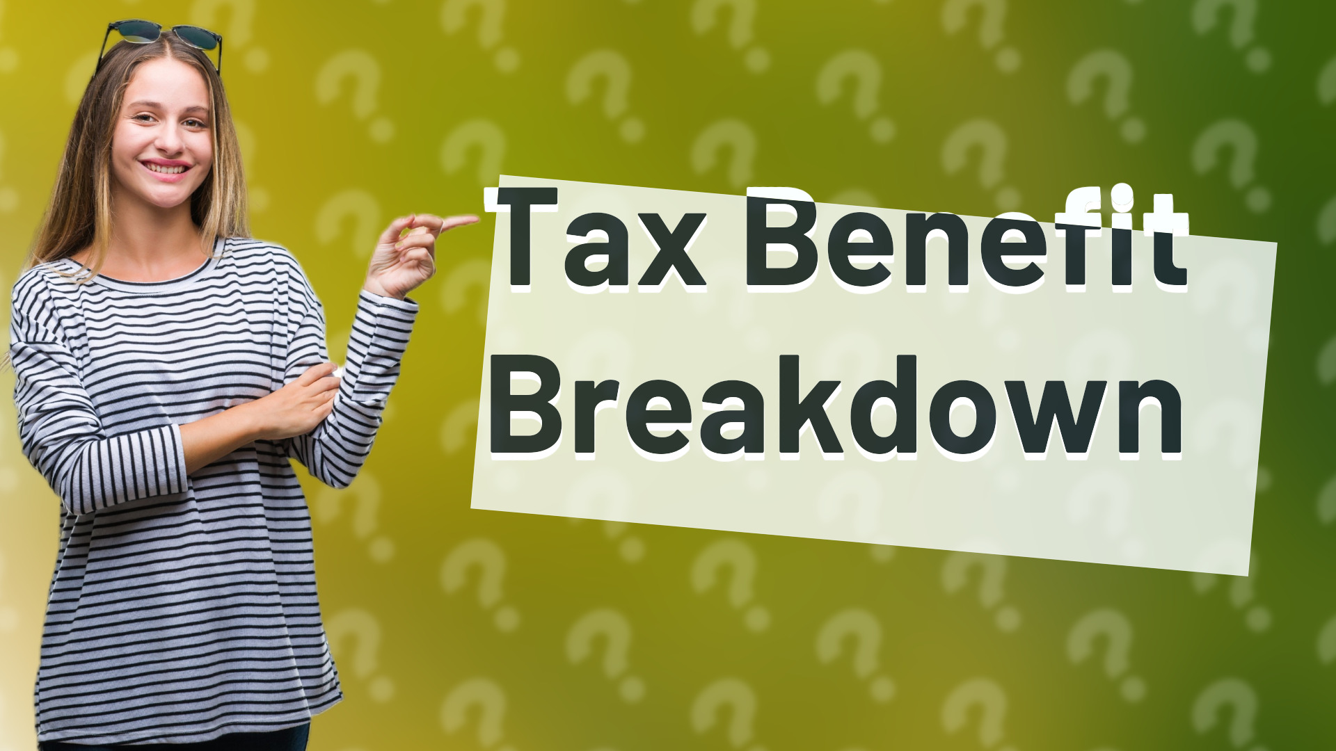 Tax Benefit Breakdown