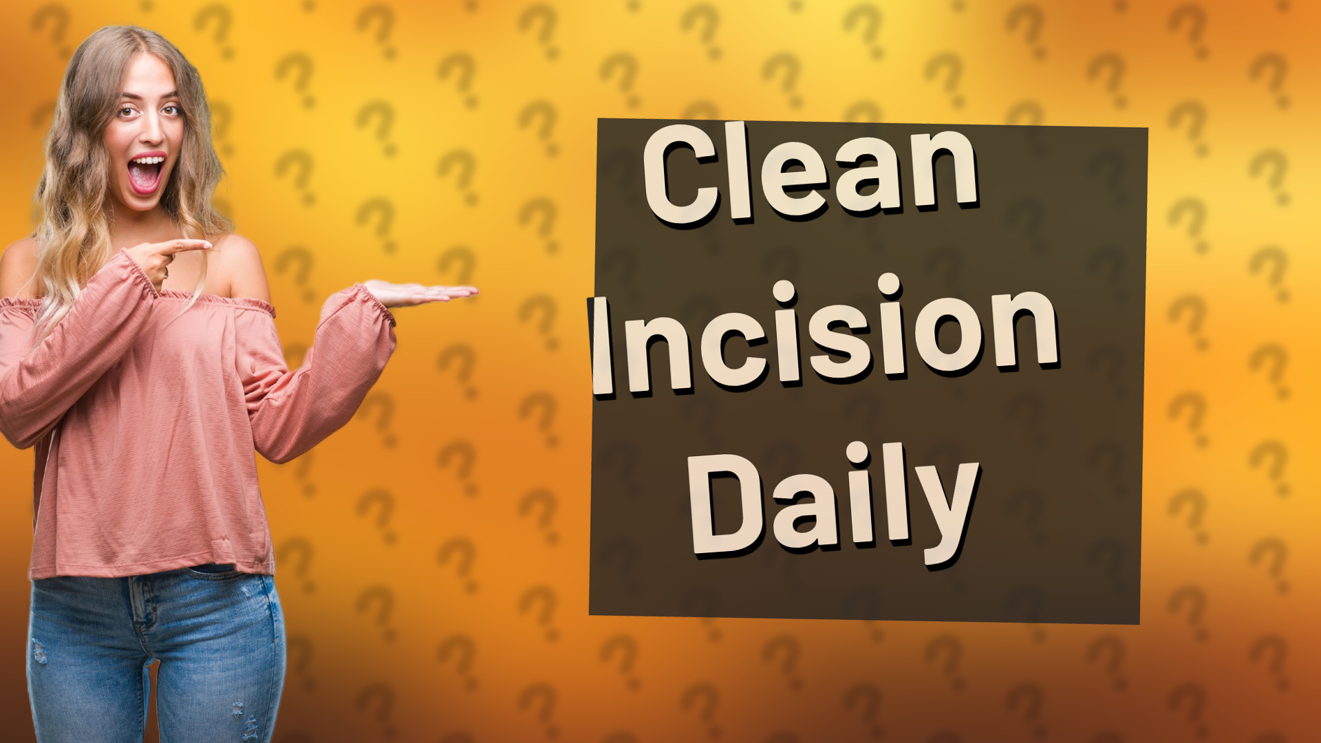 Clean Incision Daily