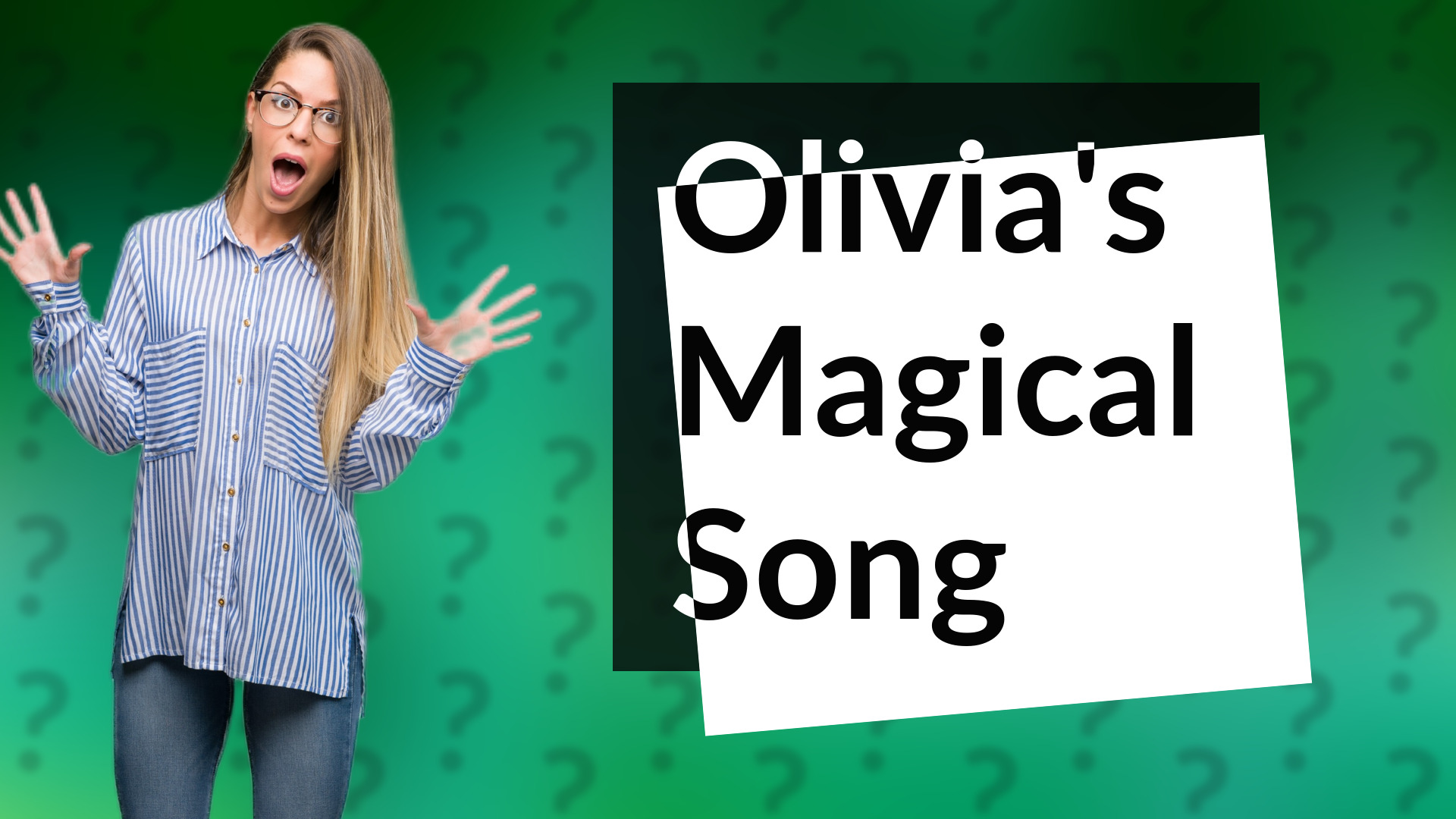 Olivia's Magical Song