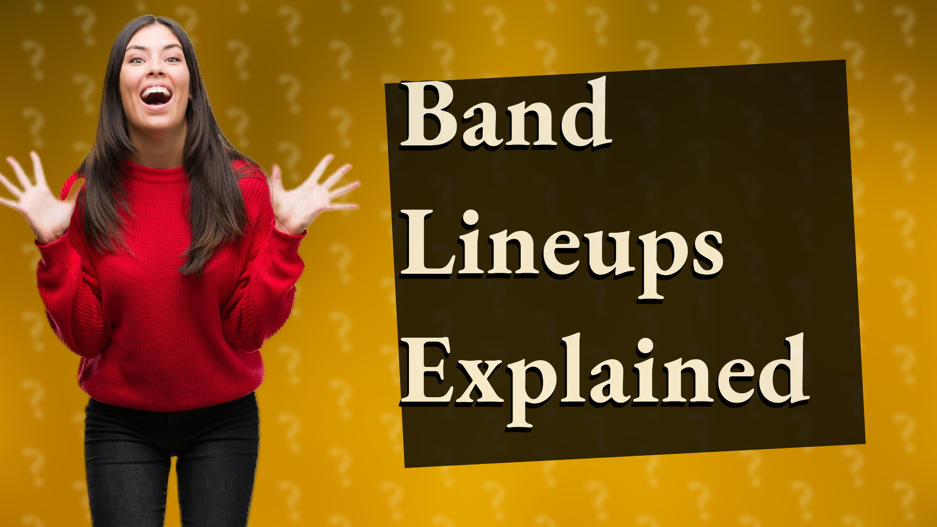 Band Lineups Explained