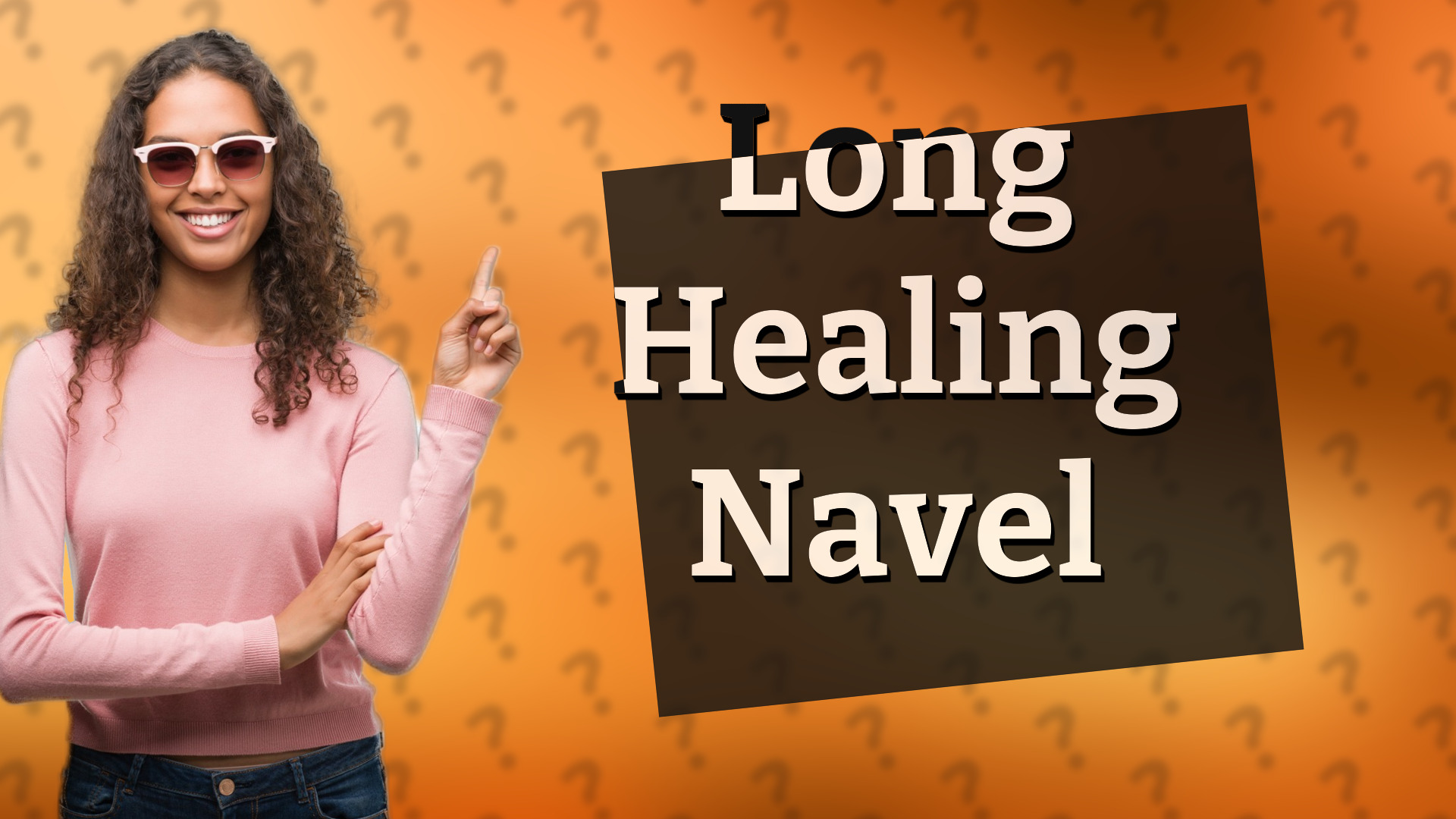 Long Healing Navel