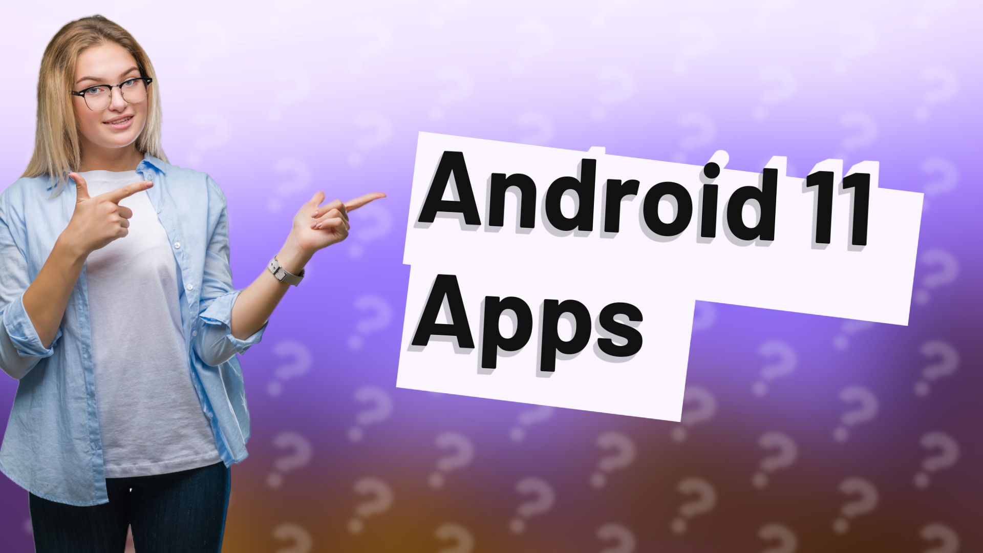 Android 11 Apps