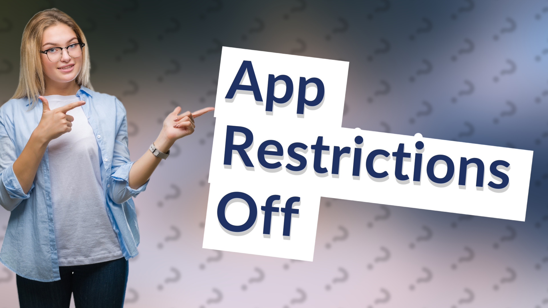App Restrictions Off