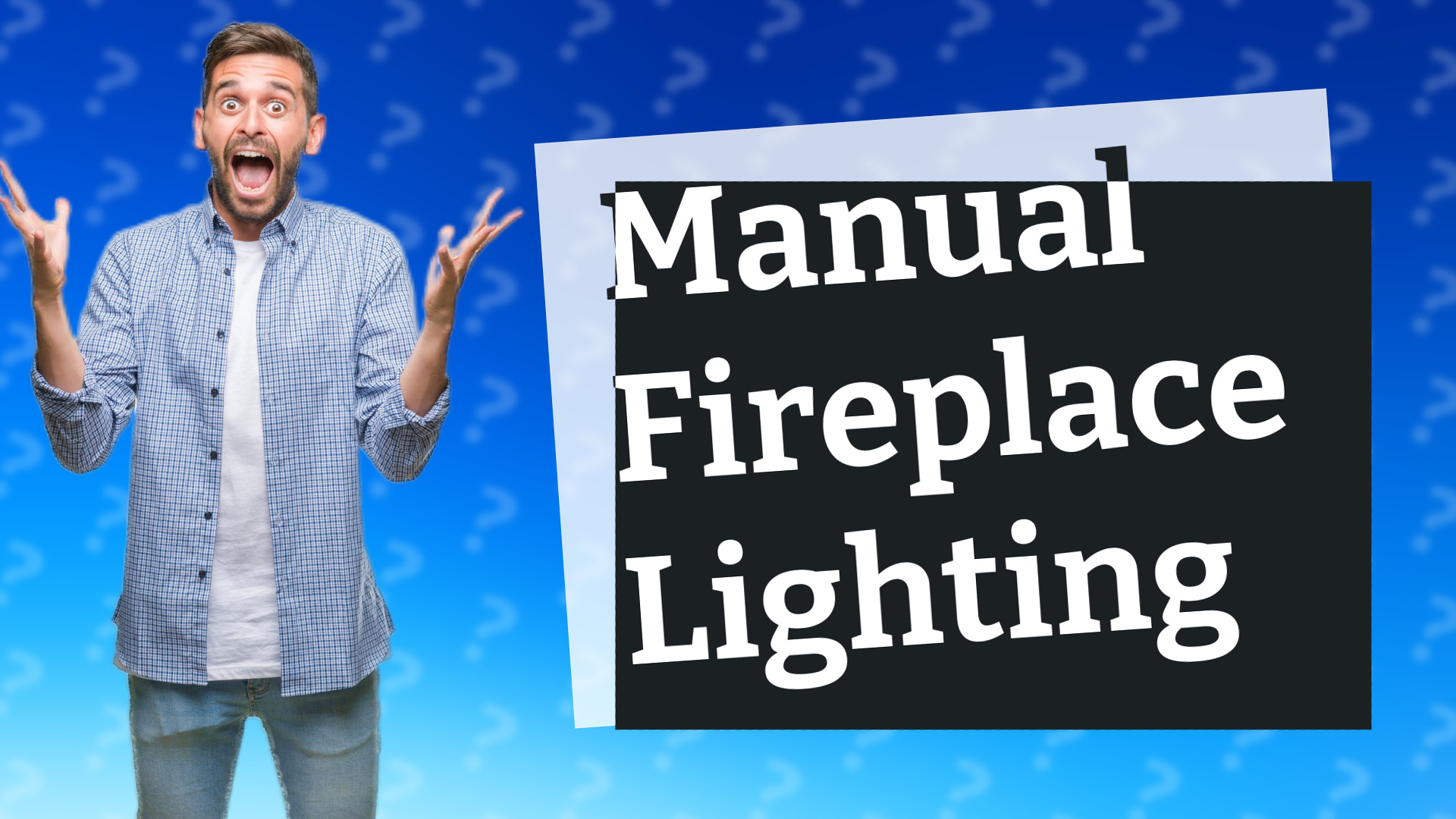 Manual Fireplace Lighting