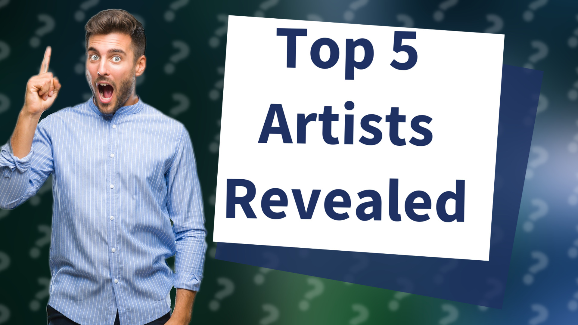 Top 5 Artists Revealed