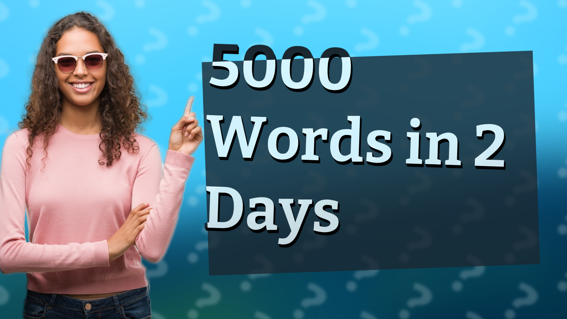 5000 Words in 2 Days