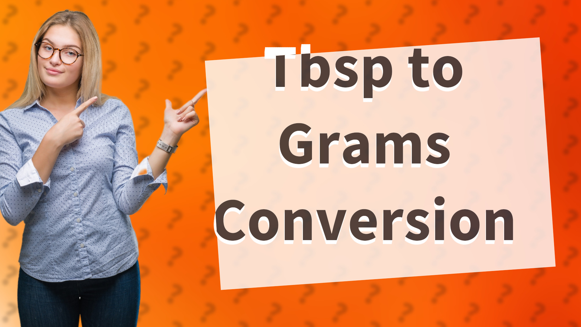Tbsp to Grams Conversion