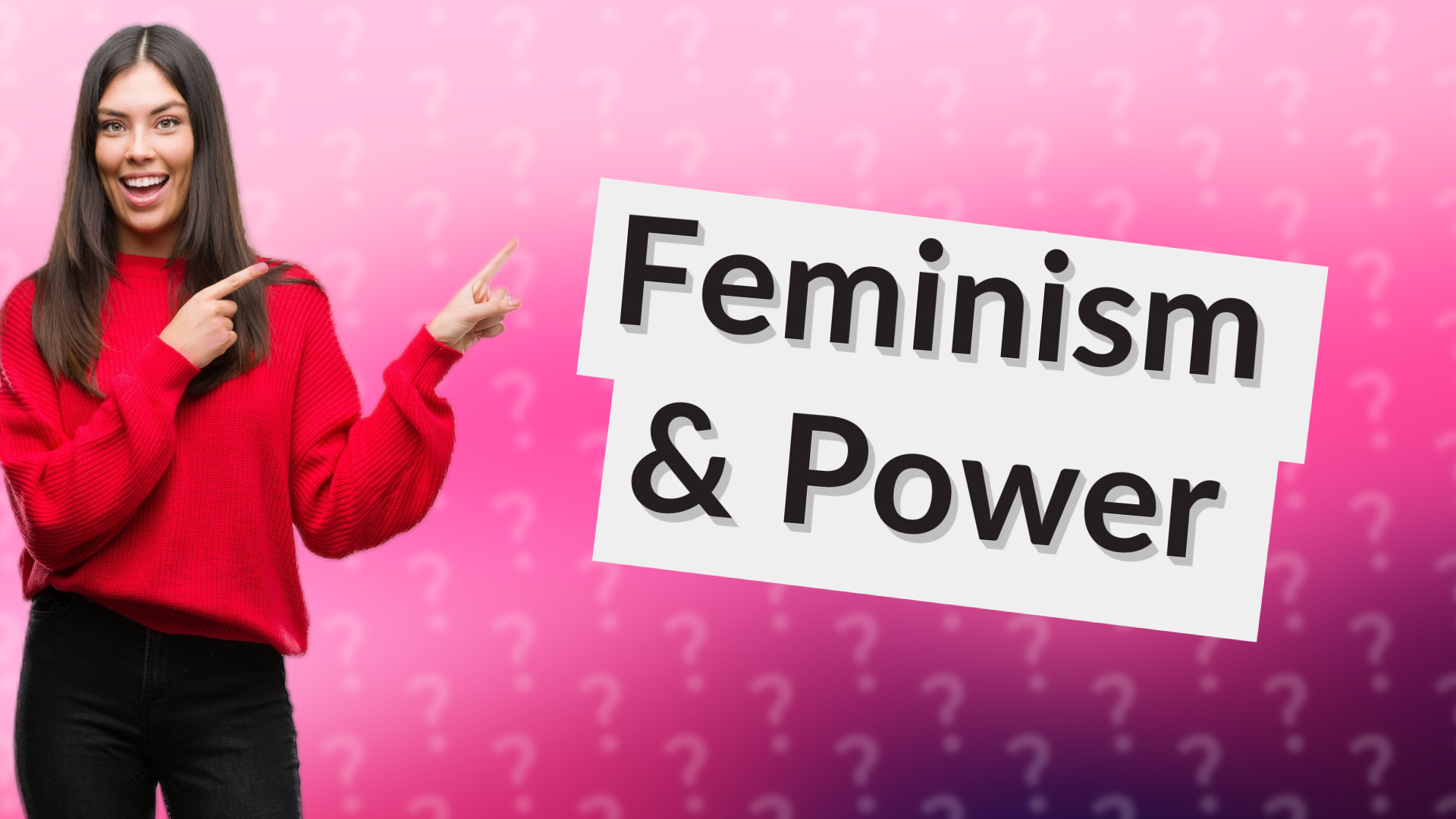Feminism & Power