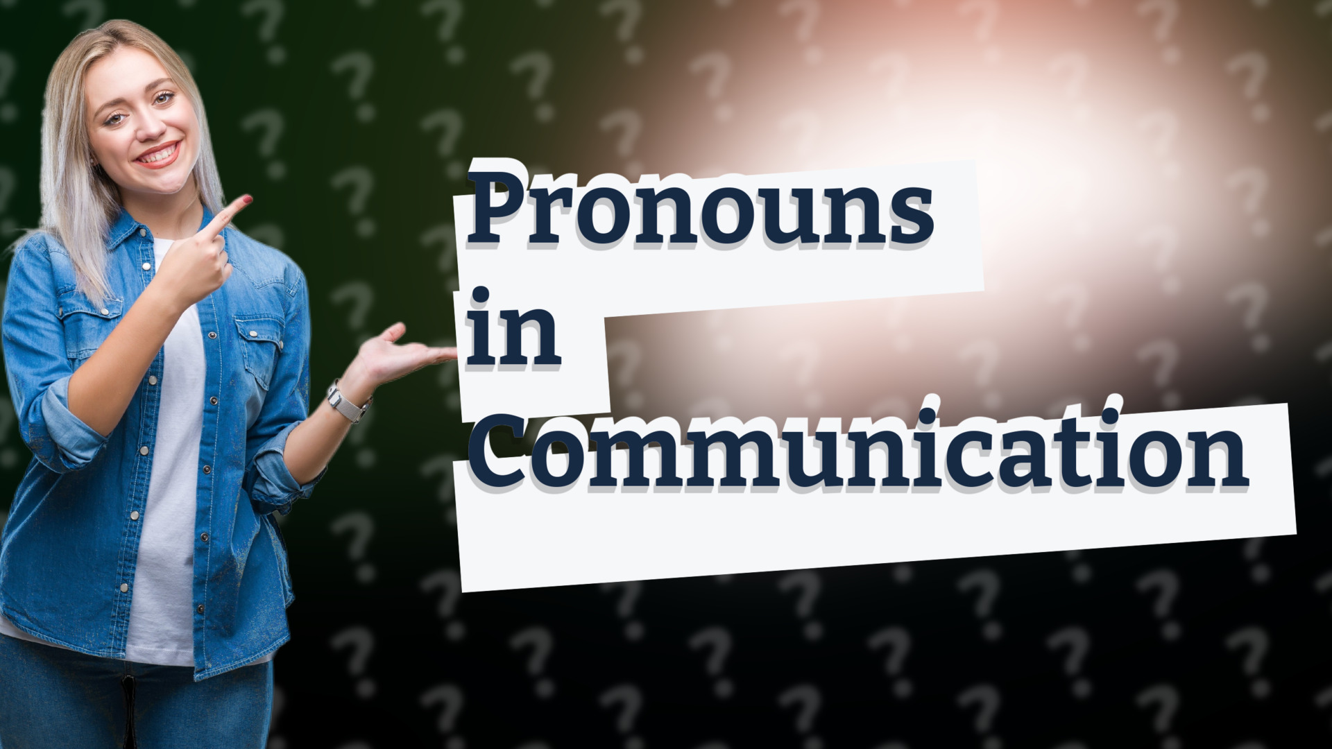 Pronouns in Communication