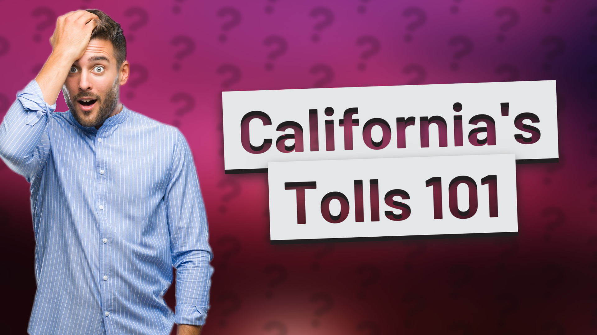 California's Tolls 101