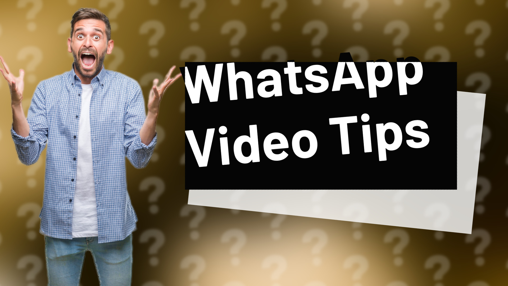 WhatsApp Video Tips