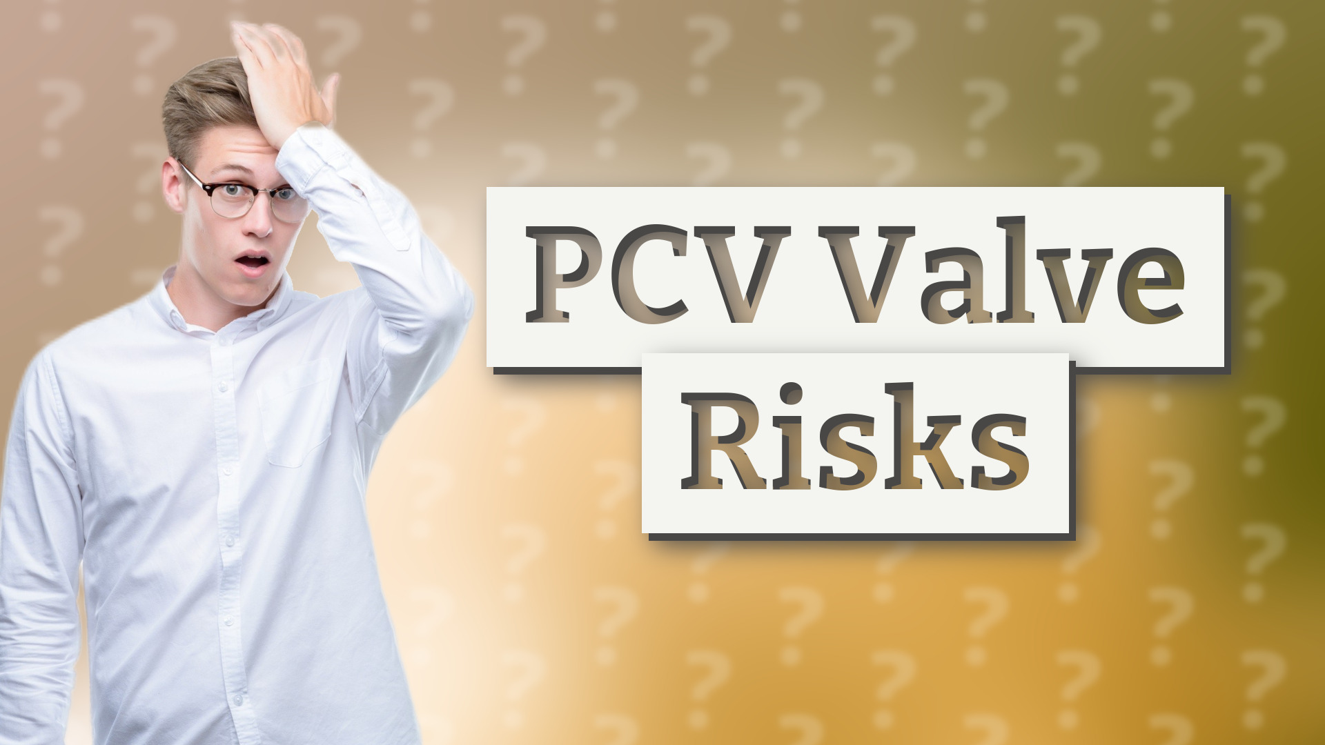 PCV Valve Risks