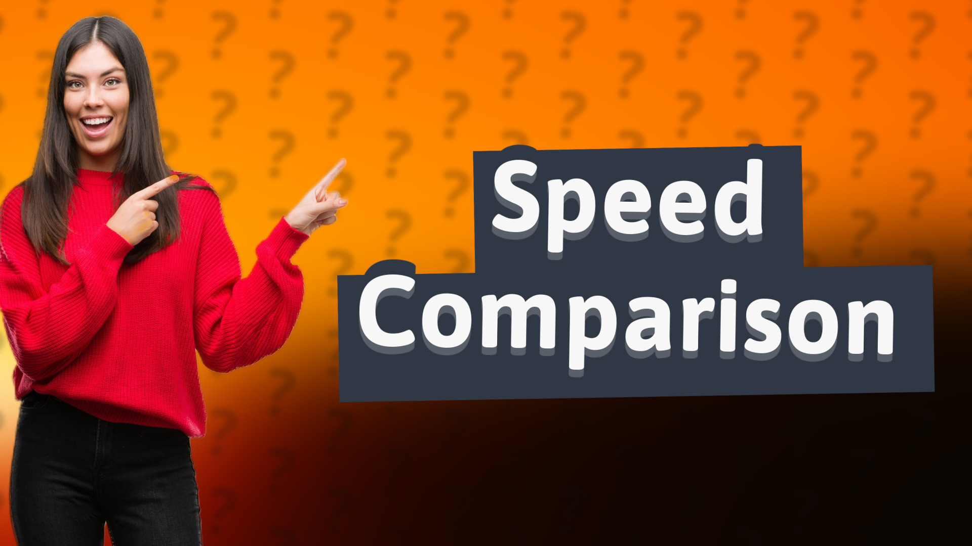Speed Comparison