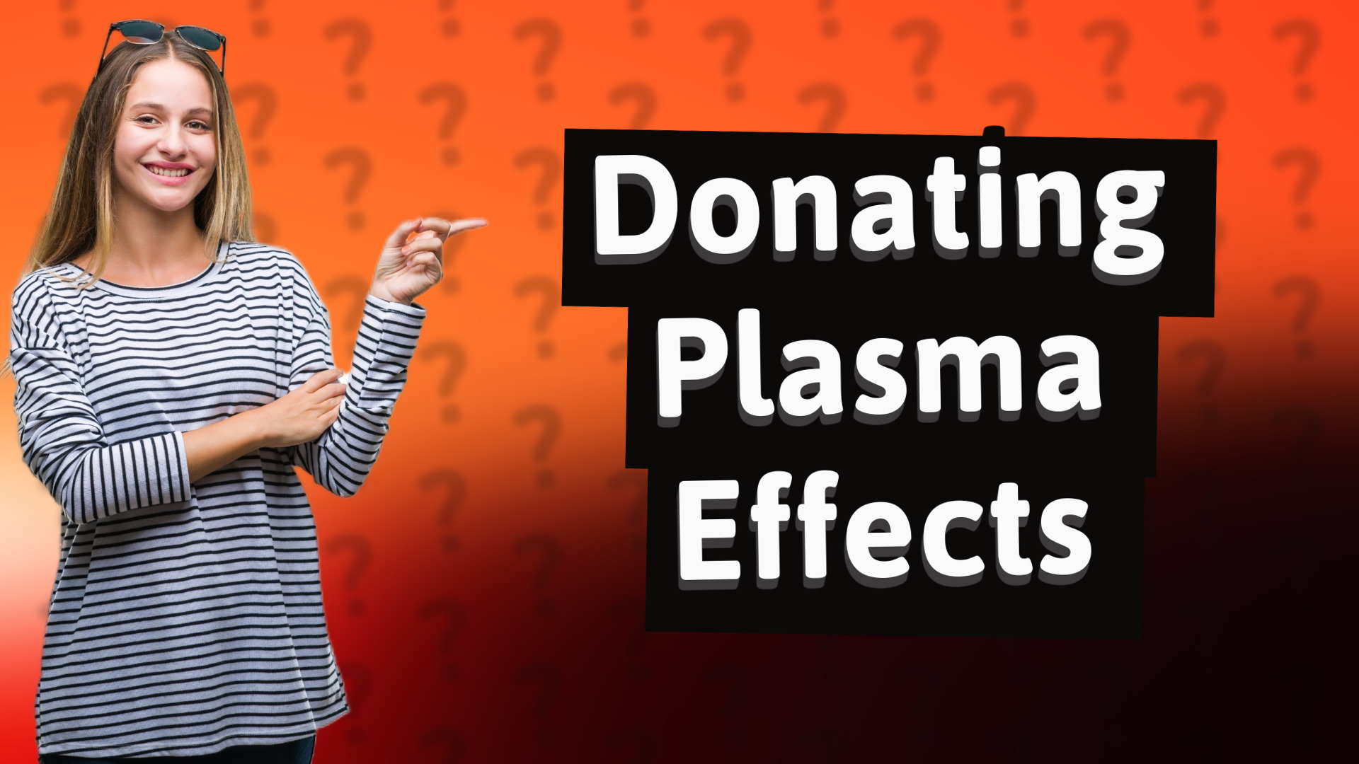 Donating Plasma Effects