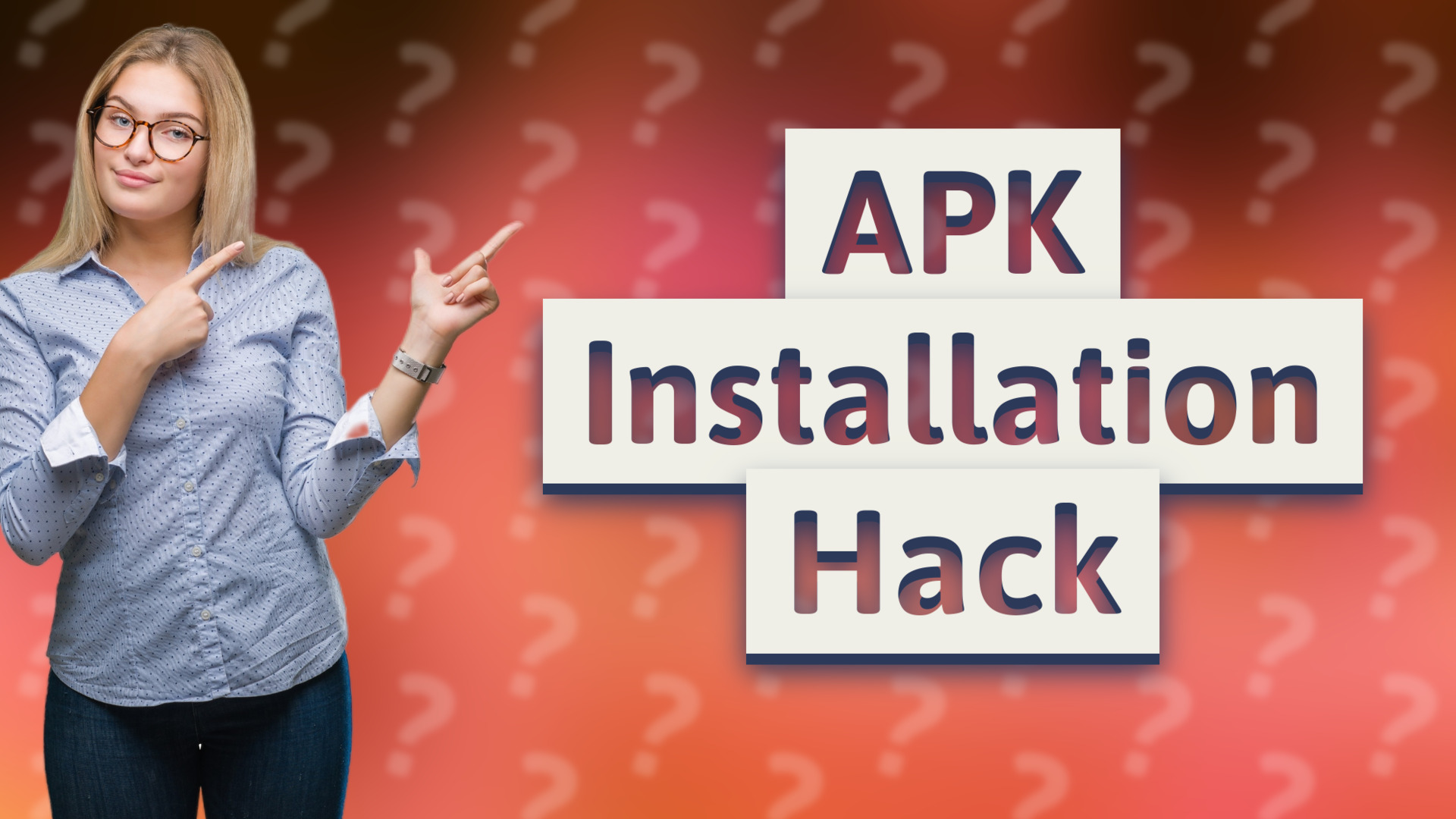 APK Installation Hack