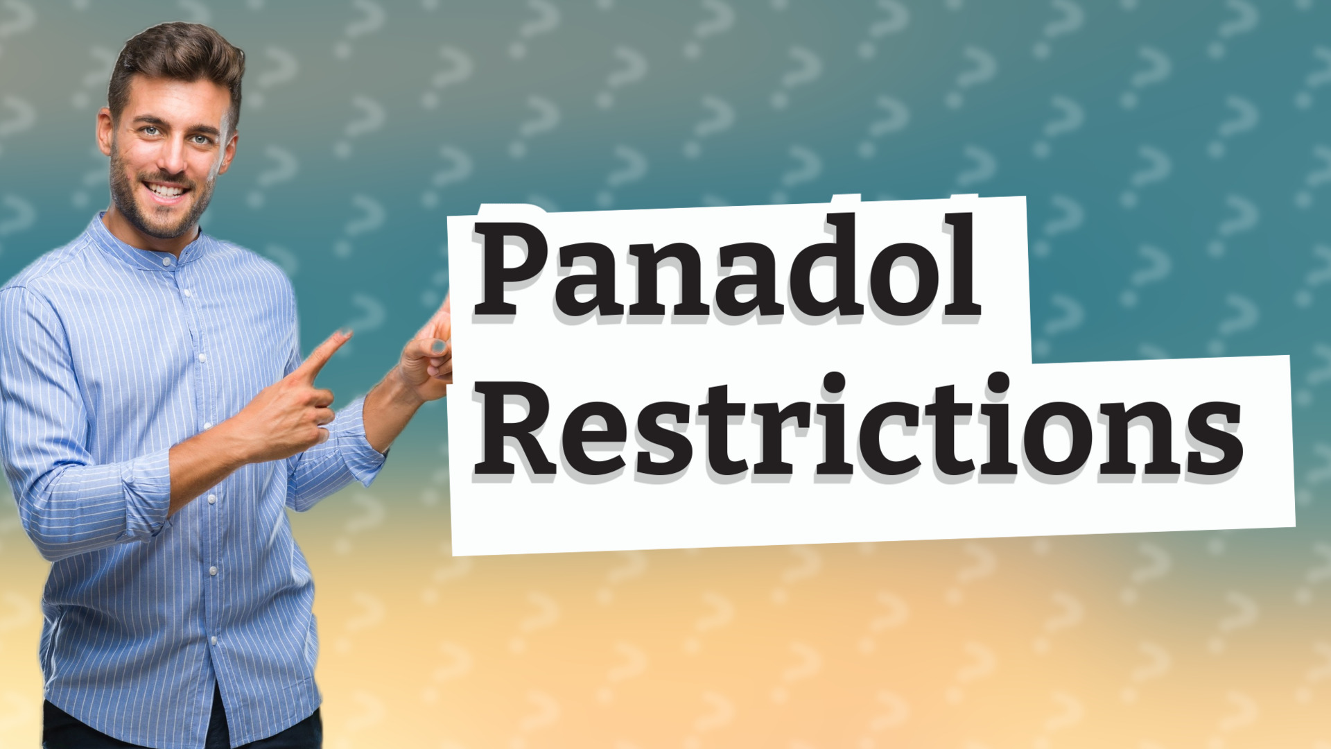 Panadol Restrictions