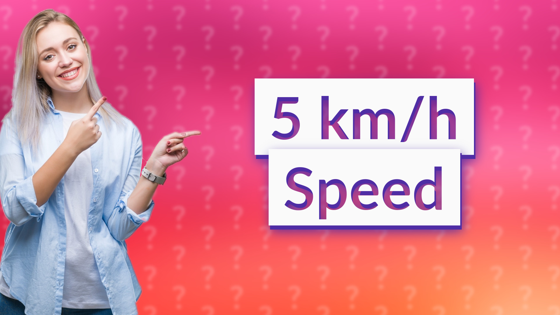 5 km/h Speed