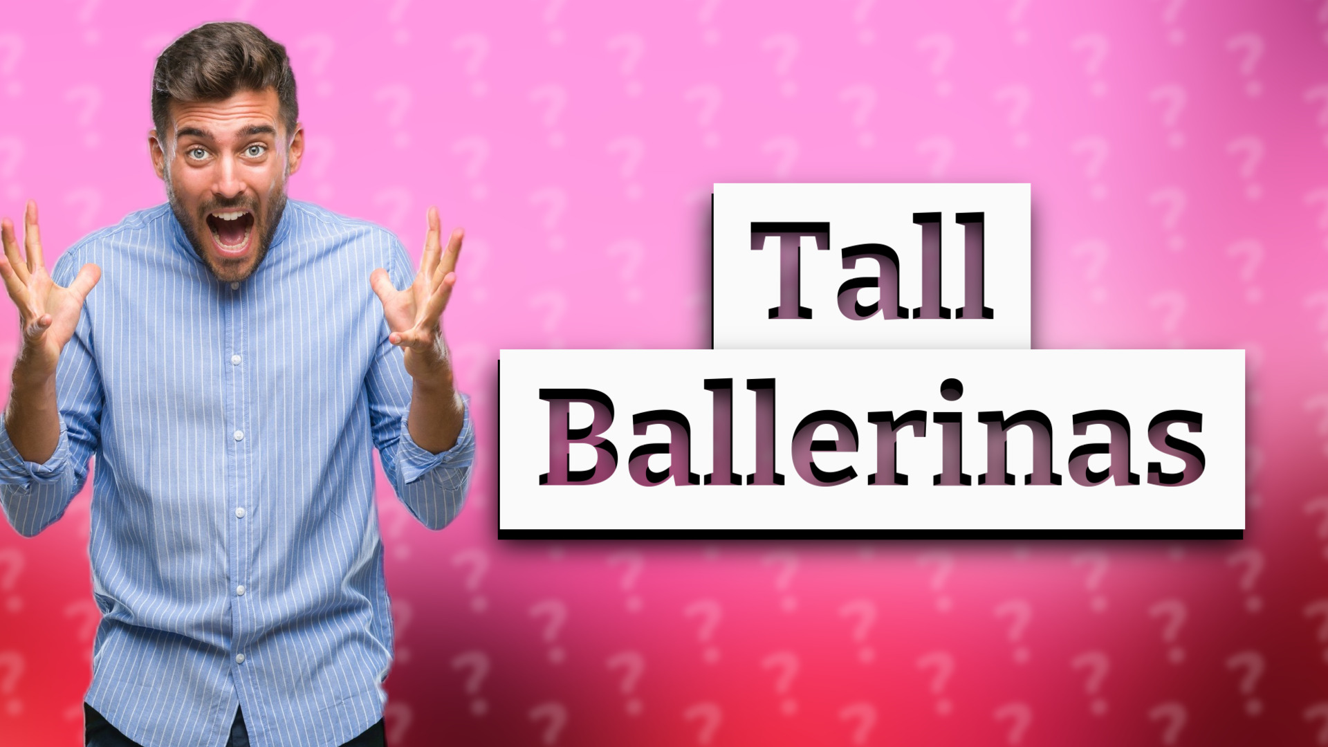 Tall Ballerinas