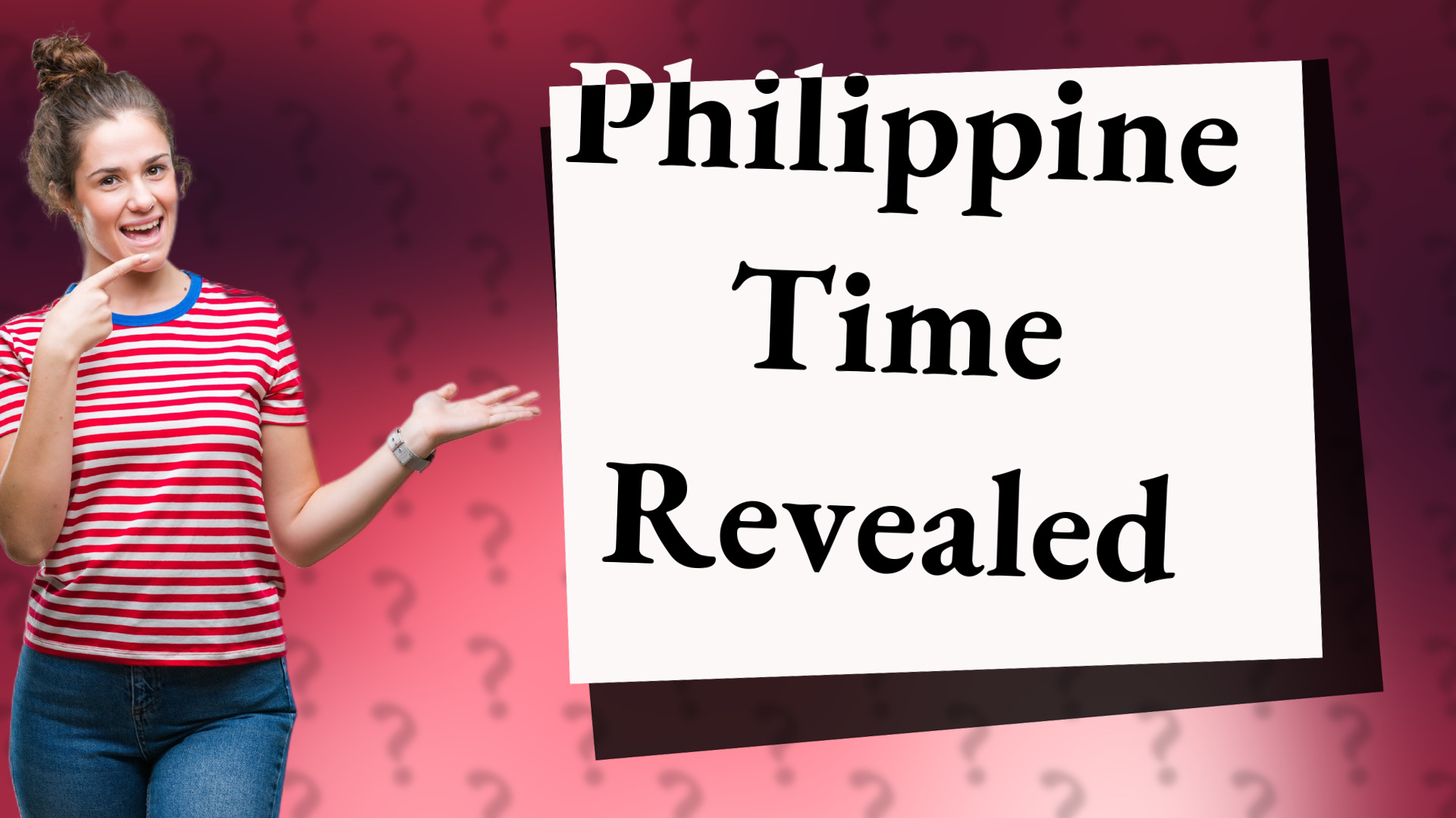 Philippine Time Revealed