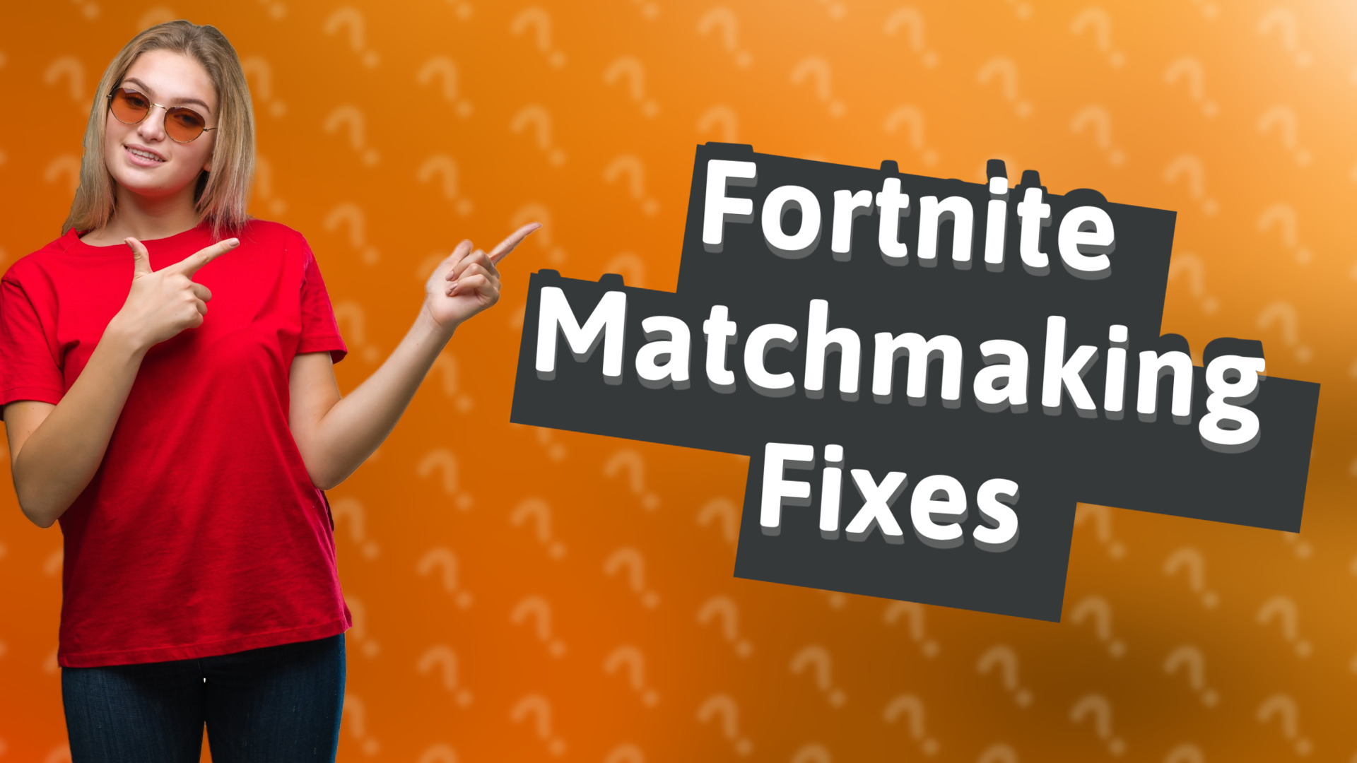 Fortnite Matchmaking Fixes